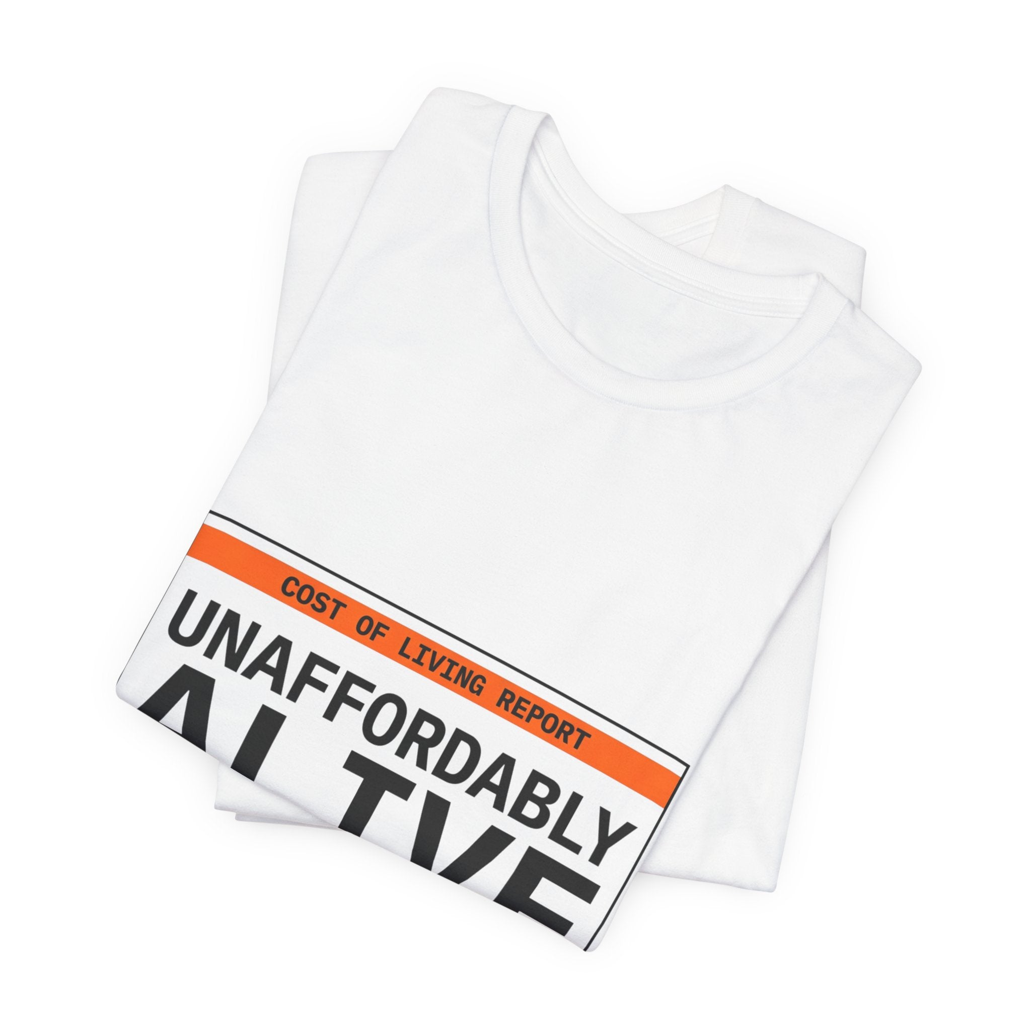 Unaffordably Alive Tee | cost of living crisis, receipt aesthetic