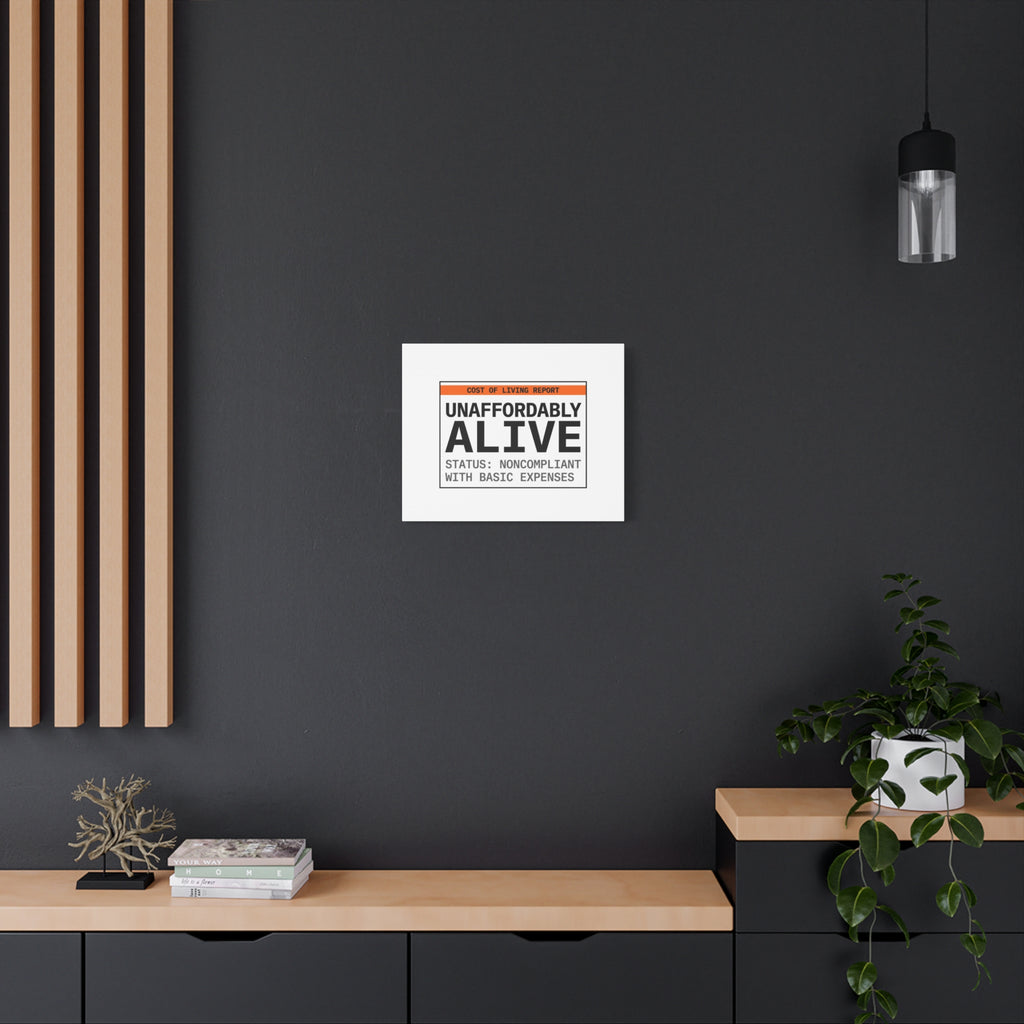 Unaffordably Alive Canvas | cost of living crisis, receipt aesthetic