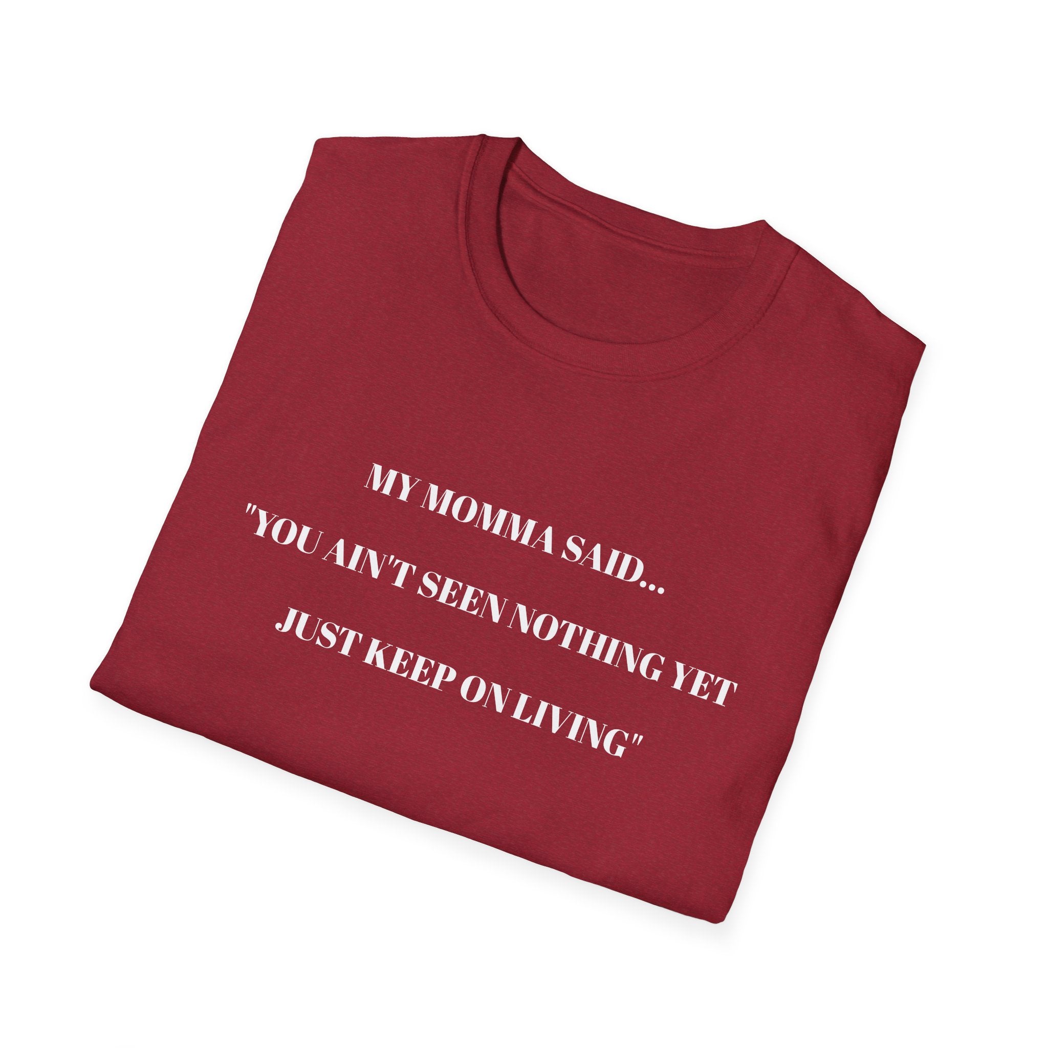 Inspirational Unisex T-Shirt | My Momma Said Quote | Perfect Gift for Motivational Moments, Casual Wear, Birthdays, Self-Care, [...]