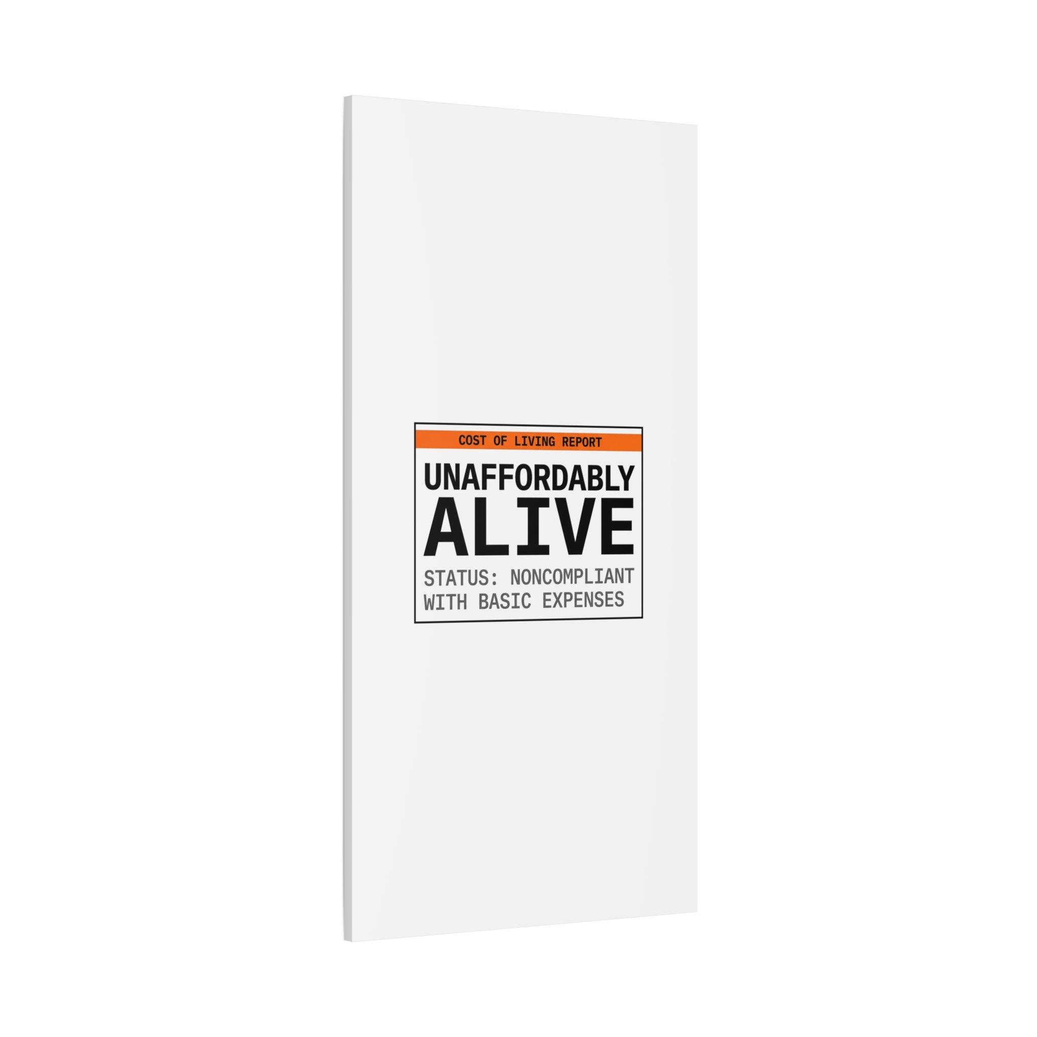 Unaffordably Alive Canvas | cost of living crisis, receipt aesthetic