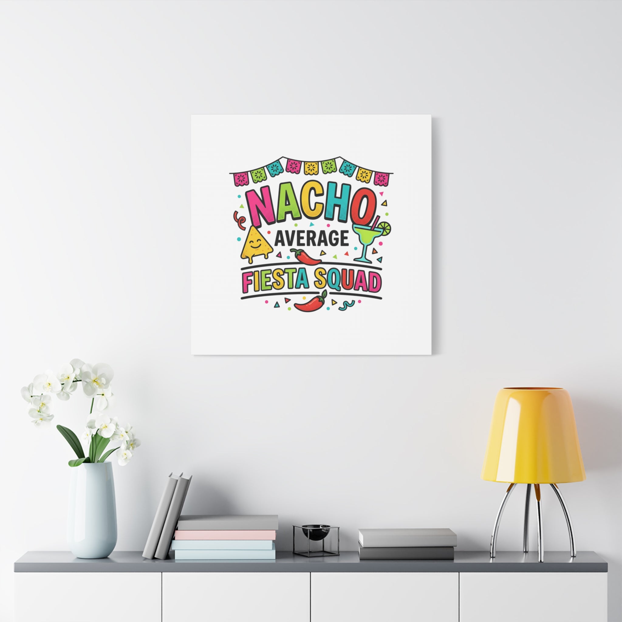Nacho Average Fiesta Squad Canvas | Cinco de Mayo, Margarita Taco Art