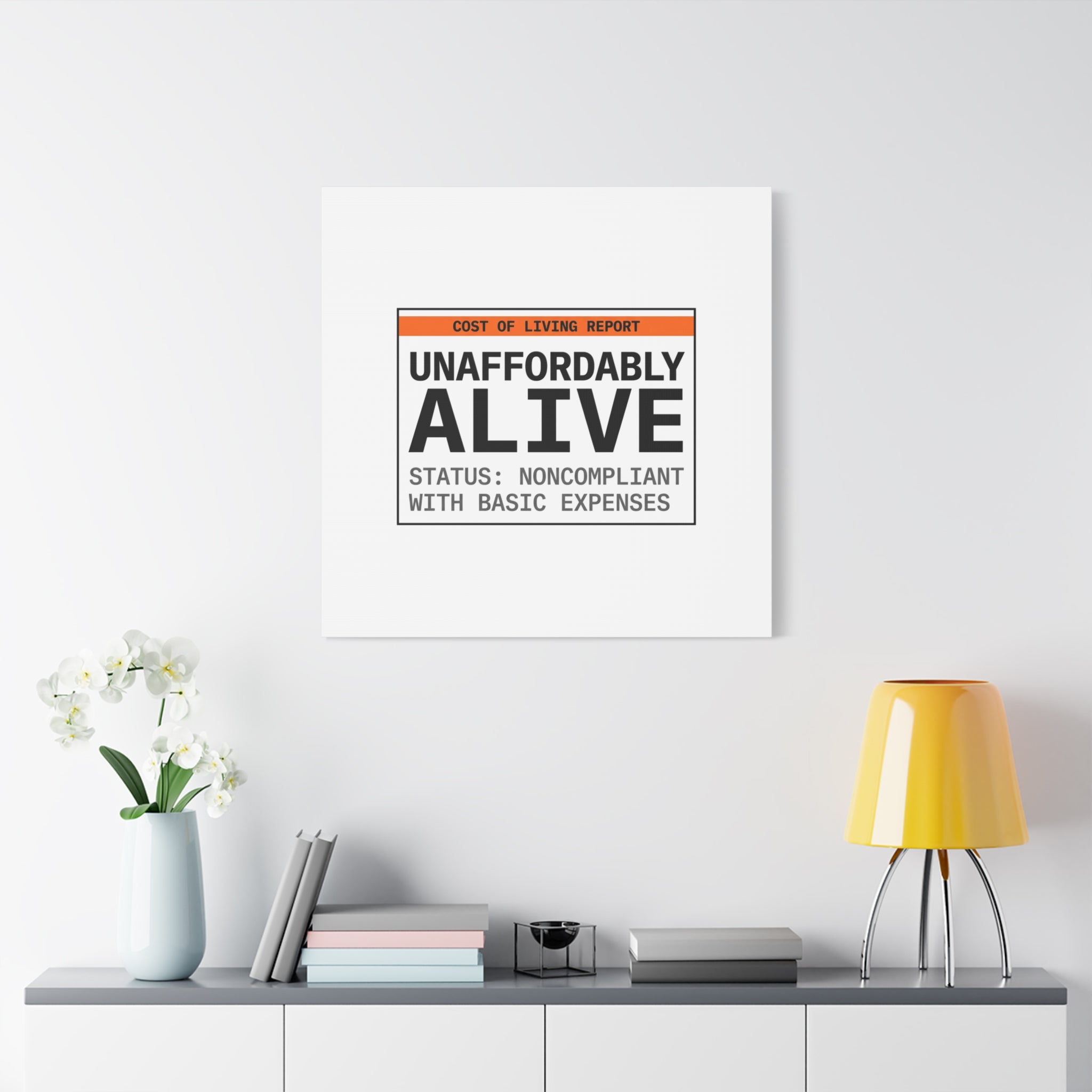 Unaffordably Alive Canvas | cost of living crisis, receipt aesthetic
