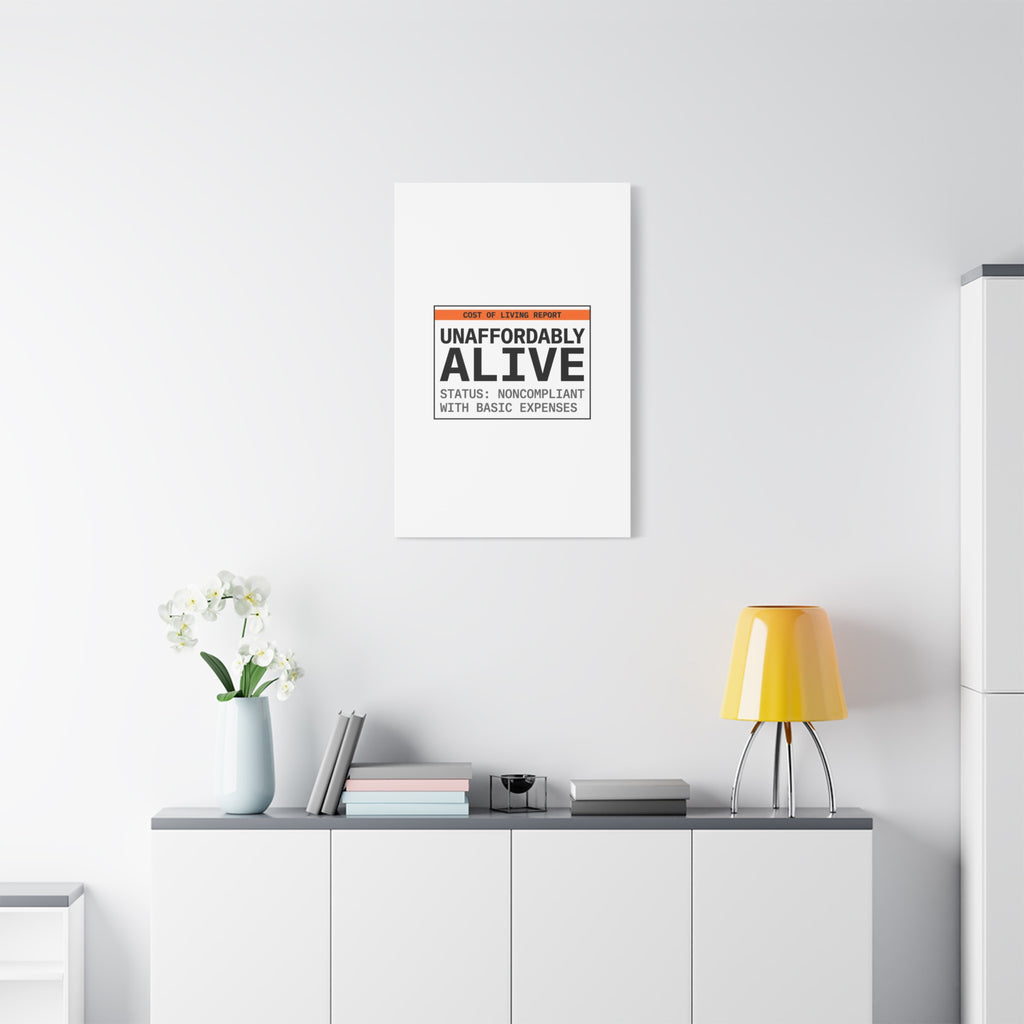 Unaffordably Alive Canvas | cost of living crisis, receipt aesthetic