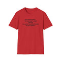 Unisex T-Shirt - My Momma Said if You Don't Stop Crying