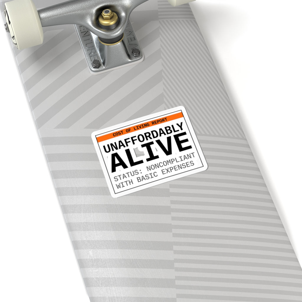 Unaffordably Alive Sticker | cost of living crisis, receipt aesthetic