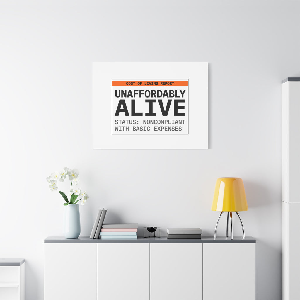 Unaffordably Alive Canvas | cost of living crisis, receipt aesthetic