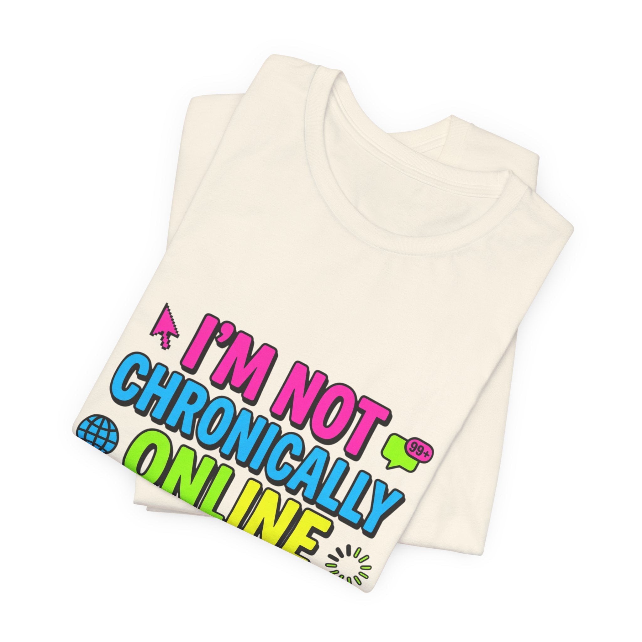 I'm Not Chronically Online I'm a Digital Historian T-Shirt | meme shirt, ironic tee