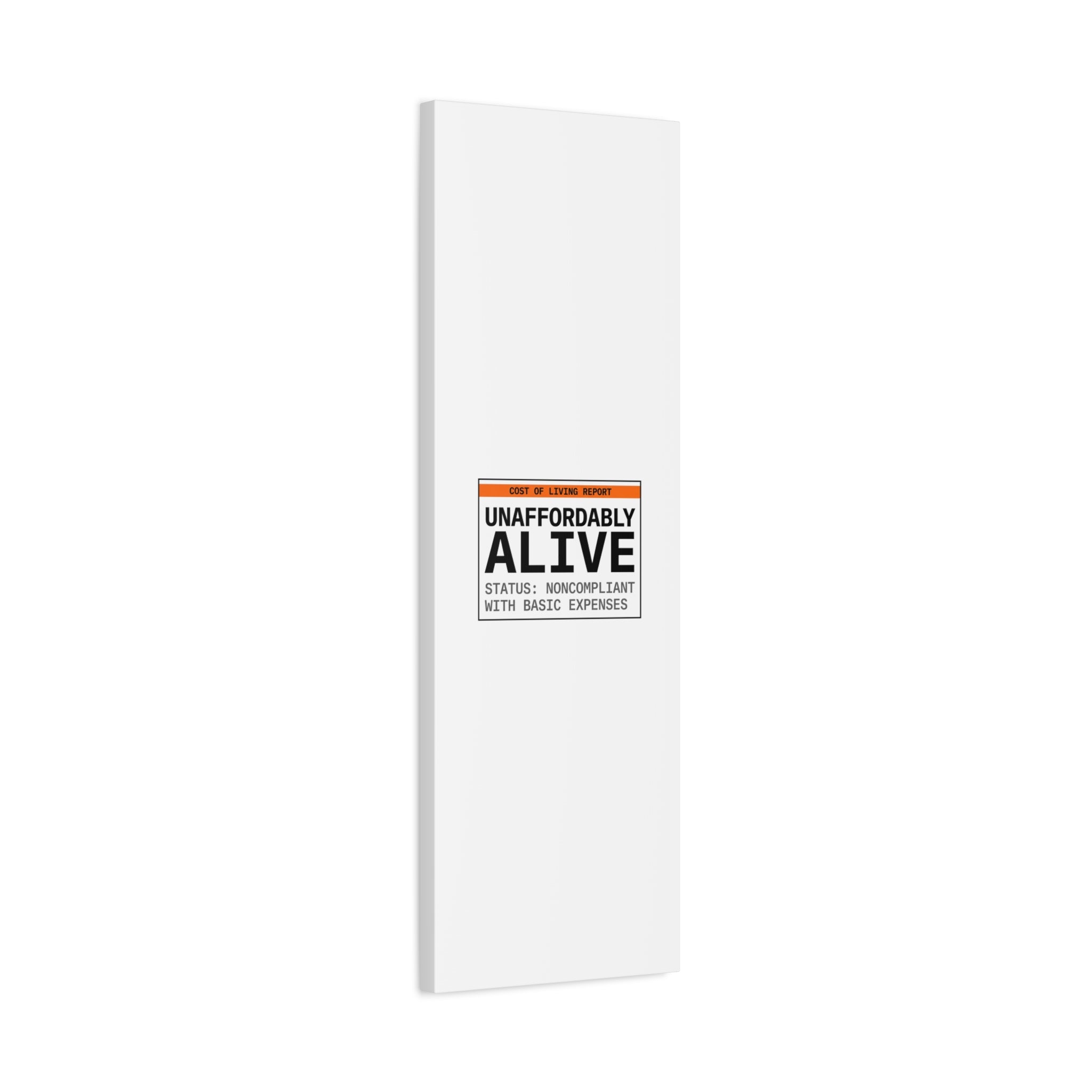 Unaffordably Alive Canvas | cost of living crisis, receipt aesthetic