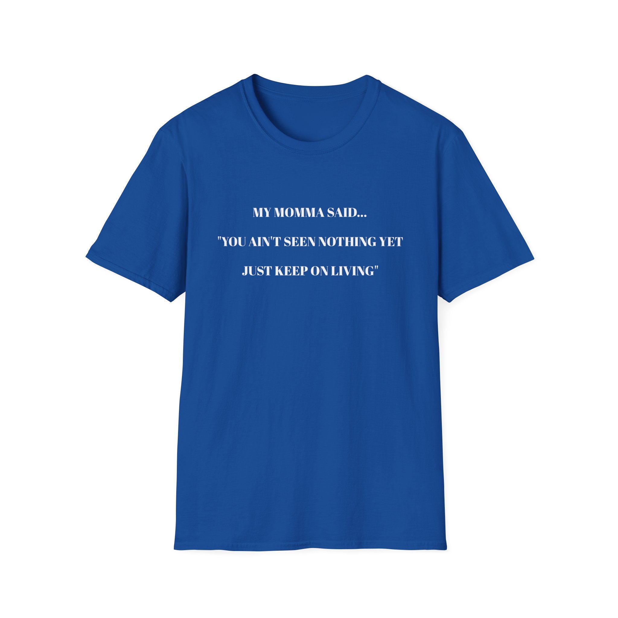 Inspirational Unisex T-Shirt | My Momma Said Quote | Perfect Gift for Motivational Moments, Casual Wear, Birthdays, Self-Care, [...]