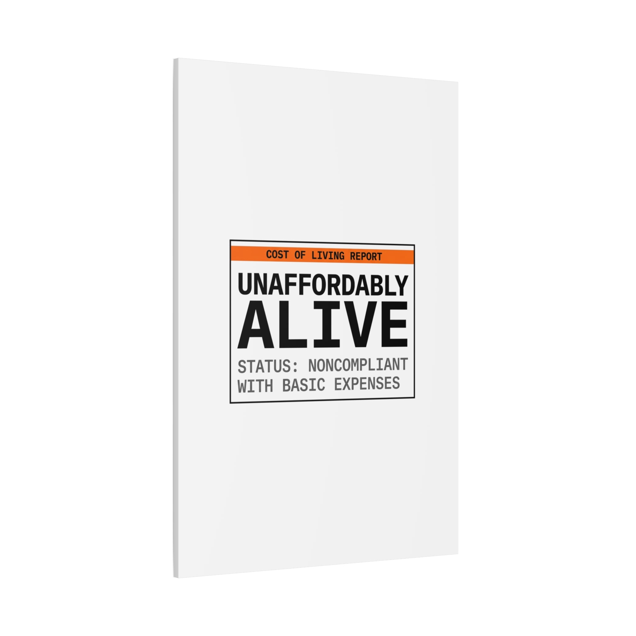 Unaffordably Alive Canvas | cost of living crisis, receipt aesthetic