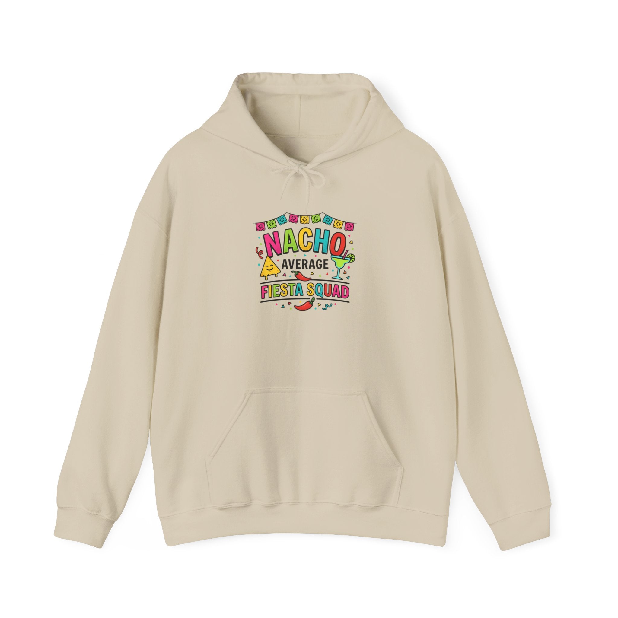 Nacho Average Fiesta Squad Hoodie | Cinco de Mayo, Taco Margarita Party Shirt