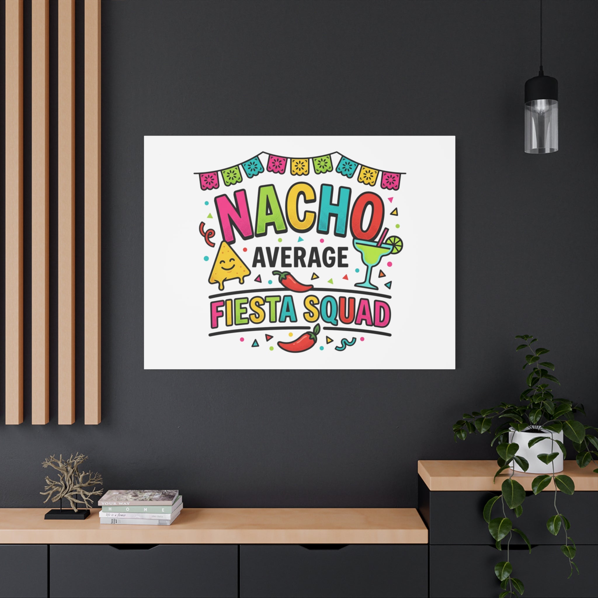 Nacho Average Fiesta Squad Canvas | Cinco de Mayo, Margarita Taco Art