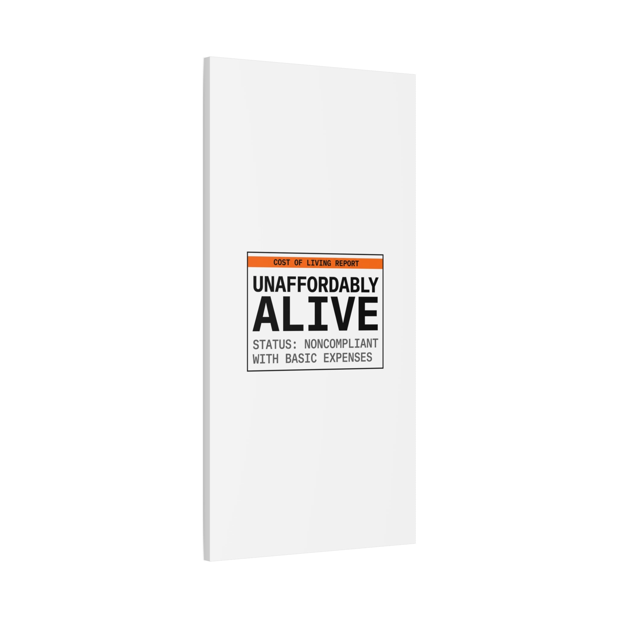 Unaffordably Alive Canvas | cost of living crisis, receipt aesthetic