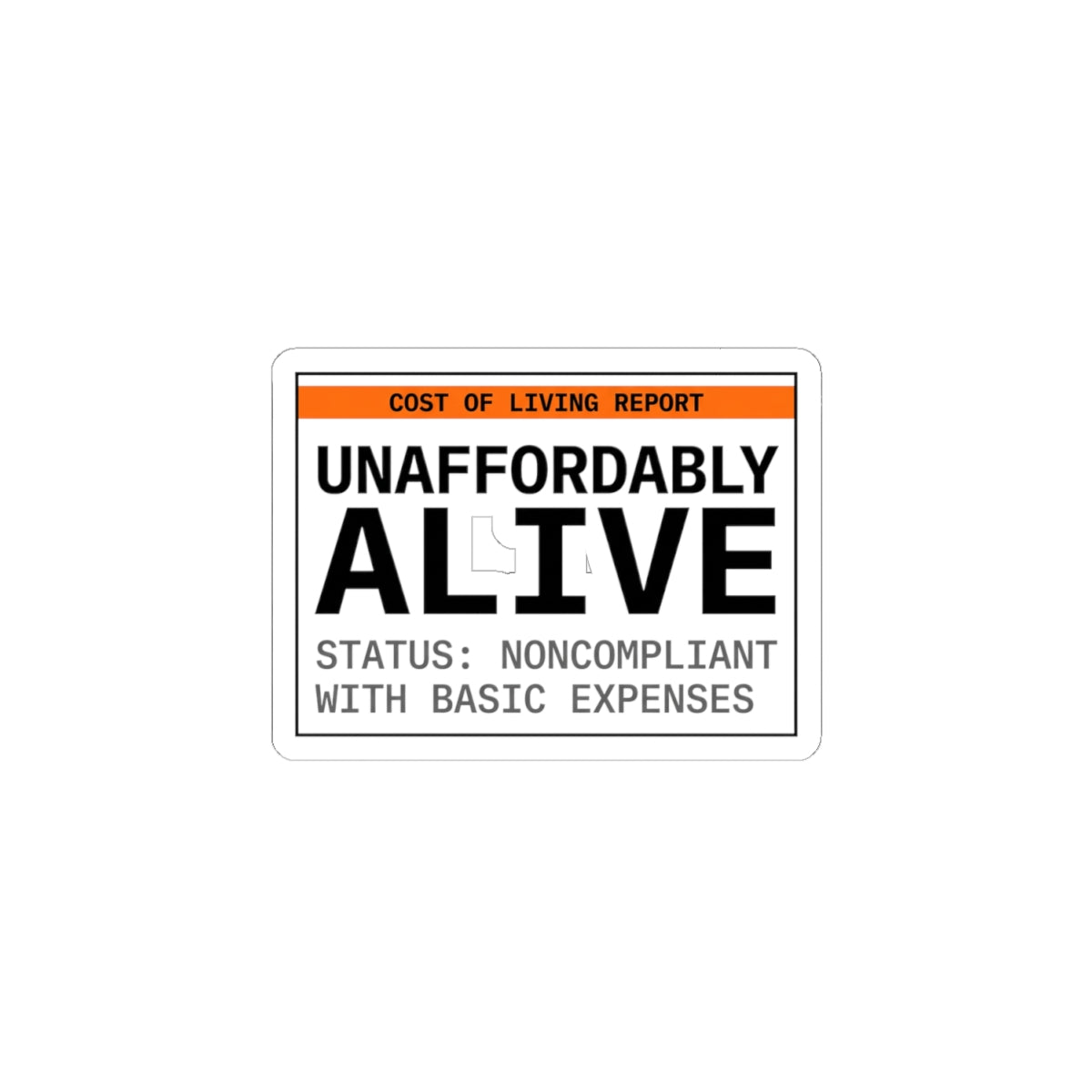 Unaffordably Alive Sticker | cost of living crisis, receipt aesthetic
