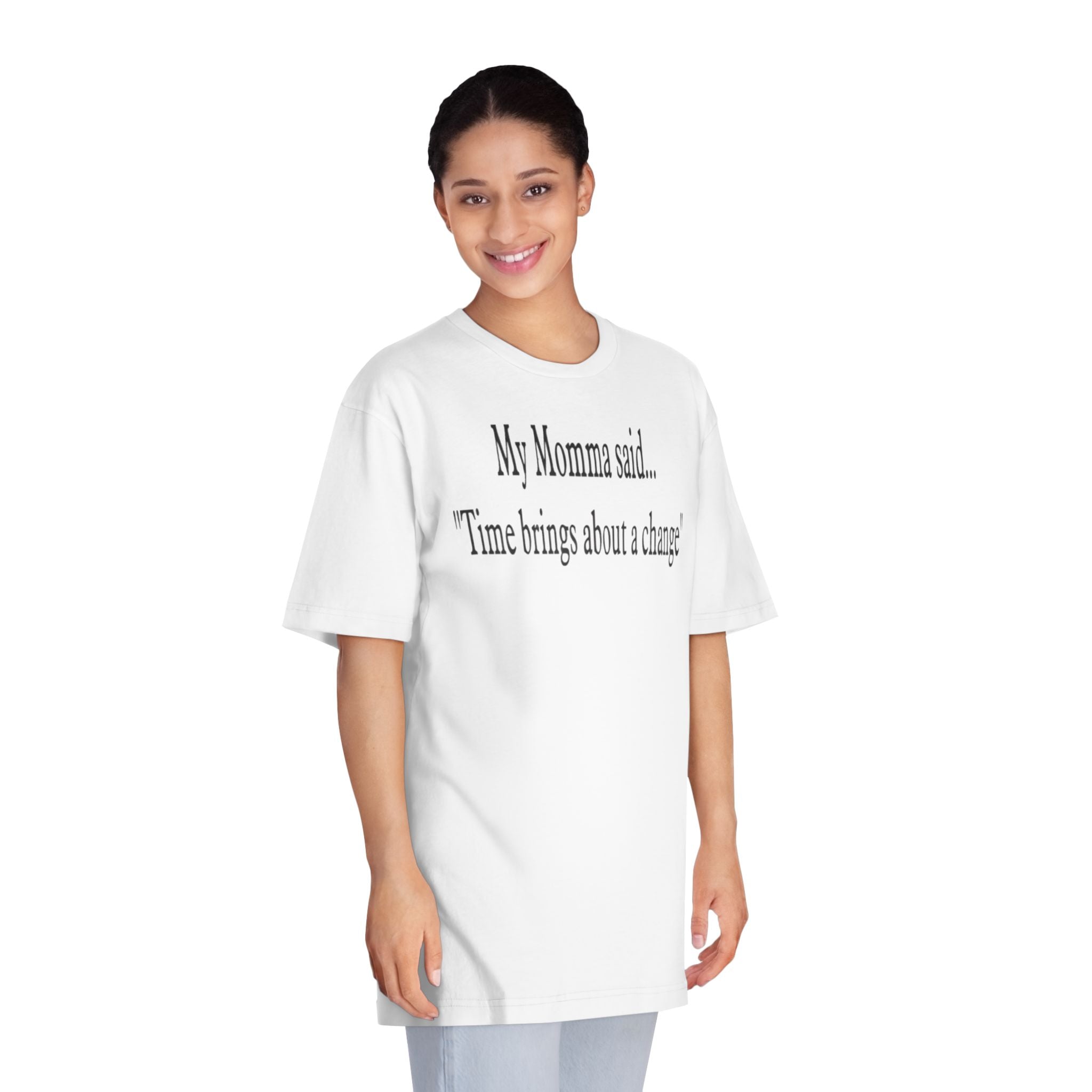 My Momma Said... Unisex Motivational T-Shirt, Family Gift, Inspirational Tee, Casual Wear, Everyday Comfort, Birthday Present