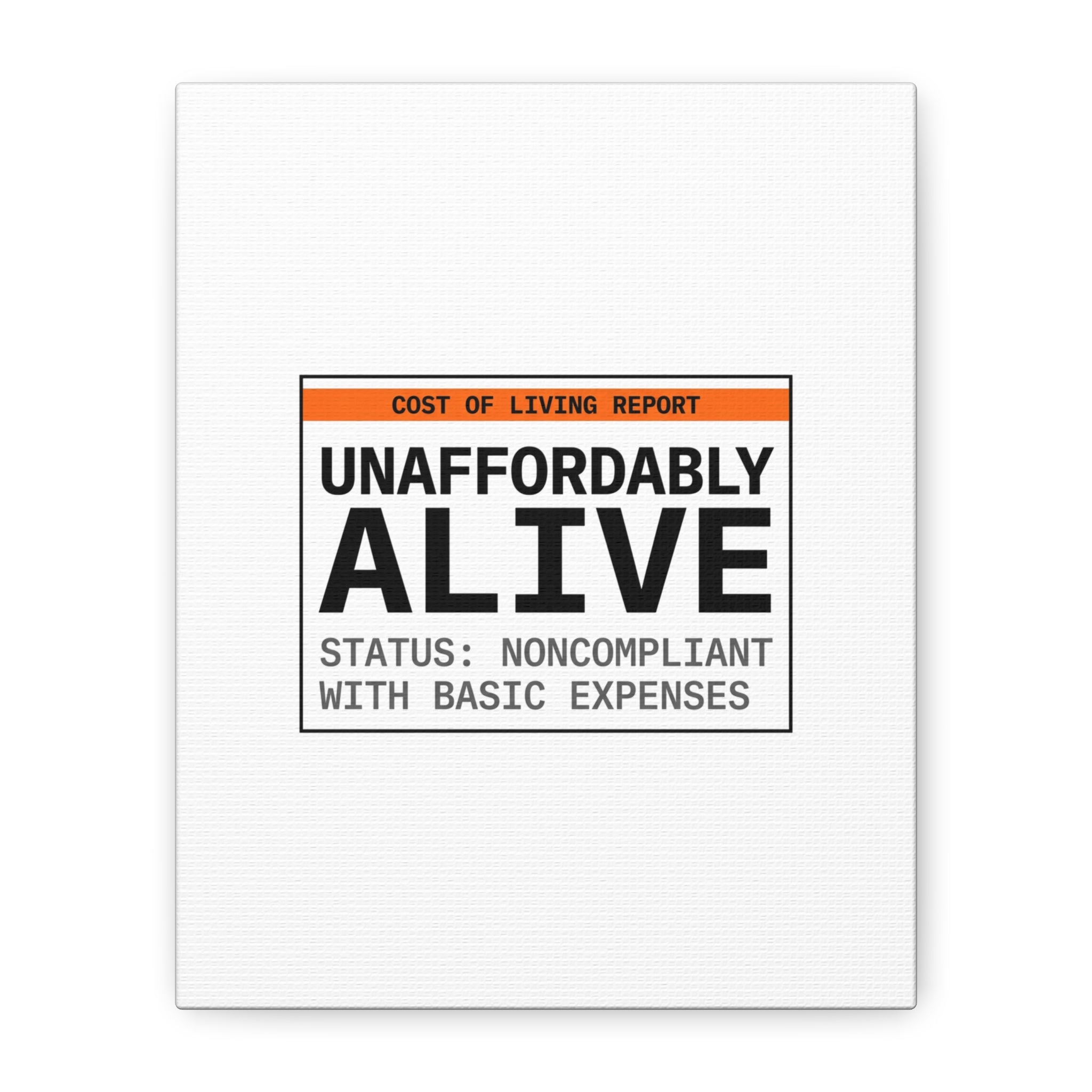 Unaffordably Alive Canvas | cost of living crisis, receipt aesthetic