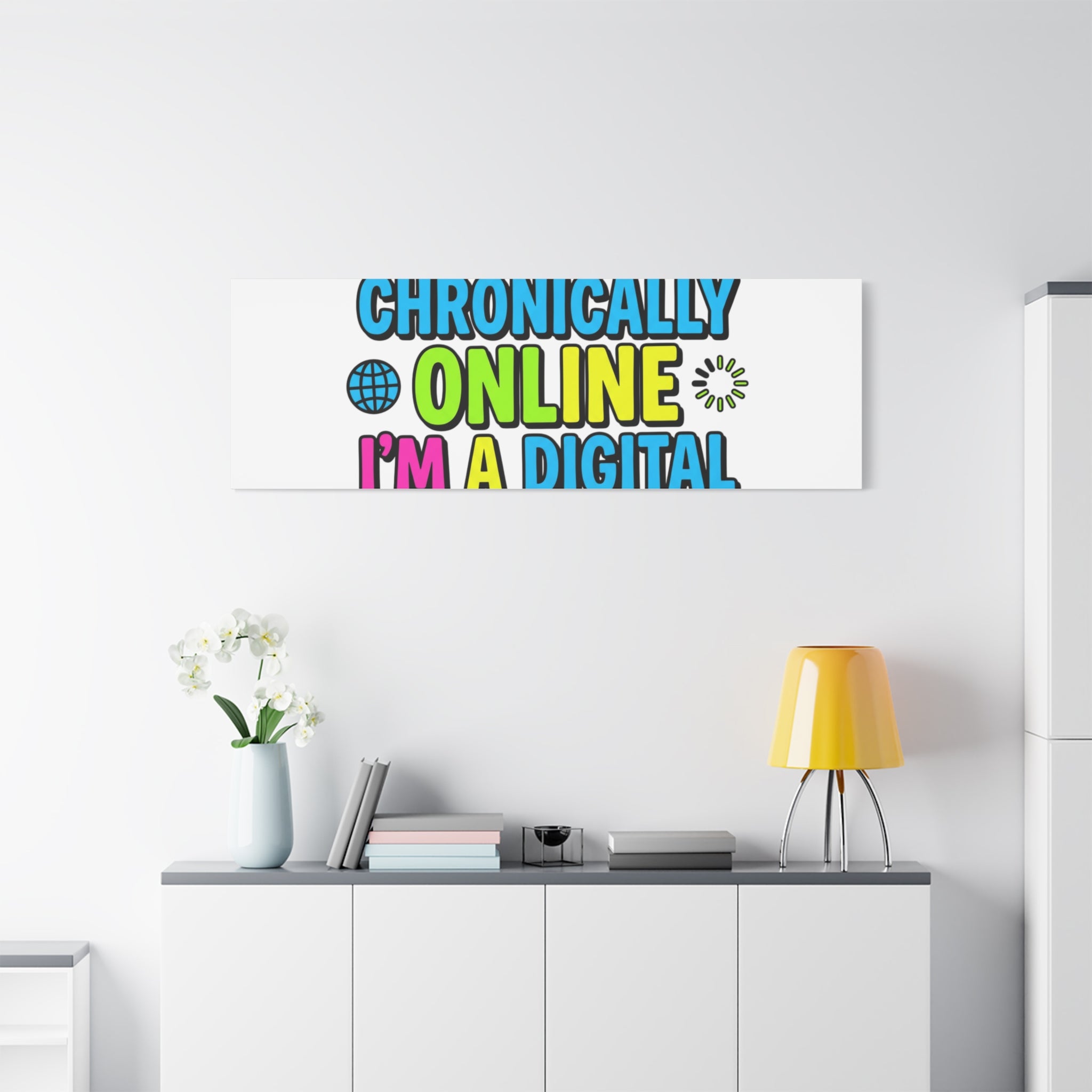 I'm Not Chronically Online I'm a Digital Historian Canvas | meme-core, cringe-core wall art