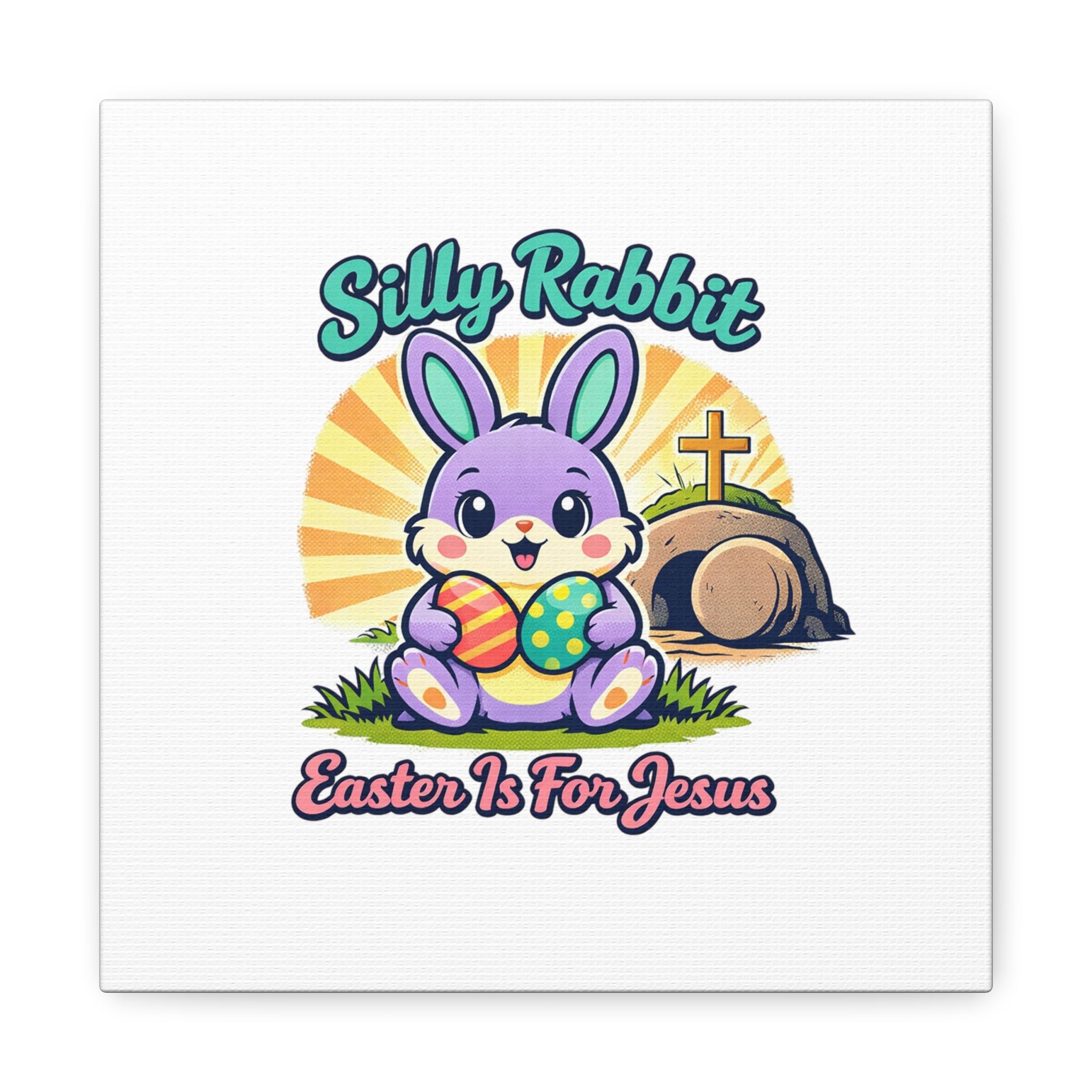 Easter Is For Jesus Bunny Canvas | Easter Christian, Faith-Based Pastel Retro