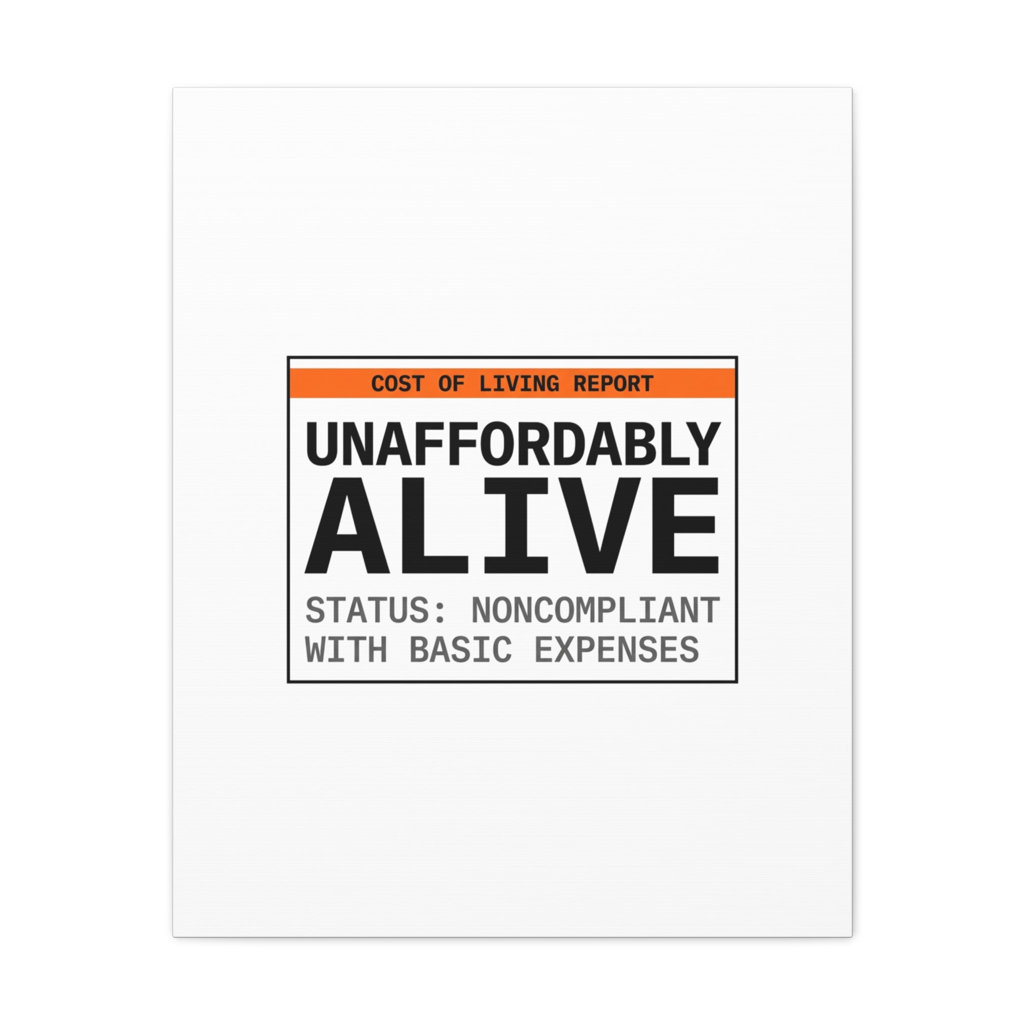 Unaffordably Alive Canvas | cost of living crisis, receipt aesthetic