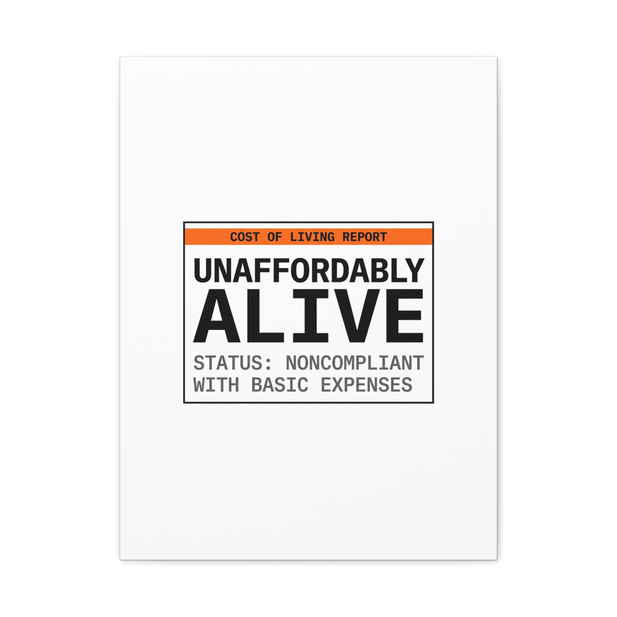 Unaffordably Alive Canvas | cost of living crisis, receipt aesthetic