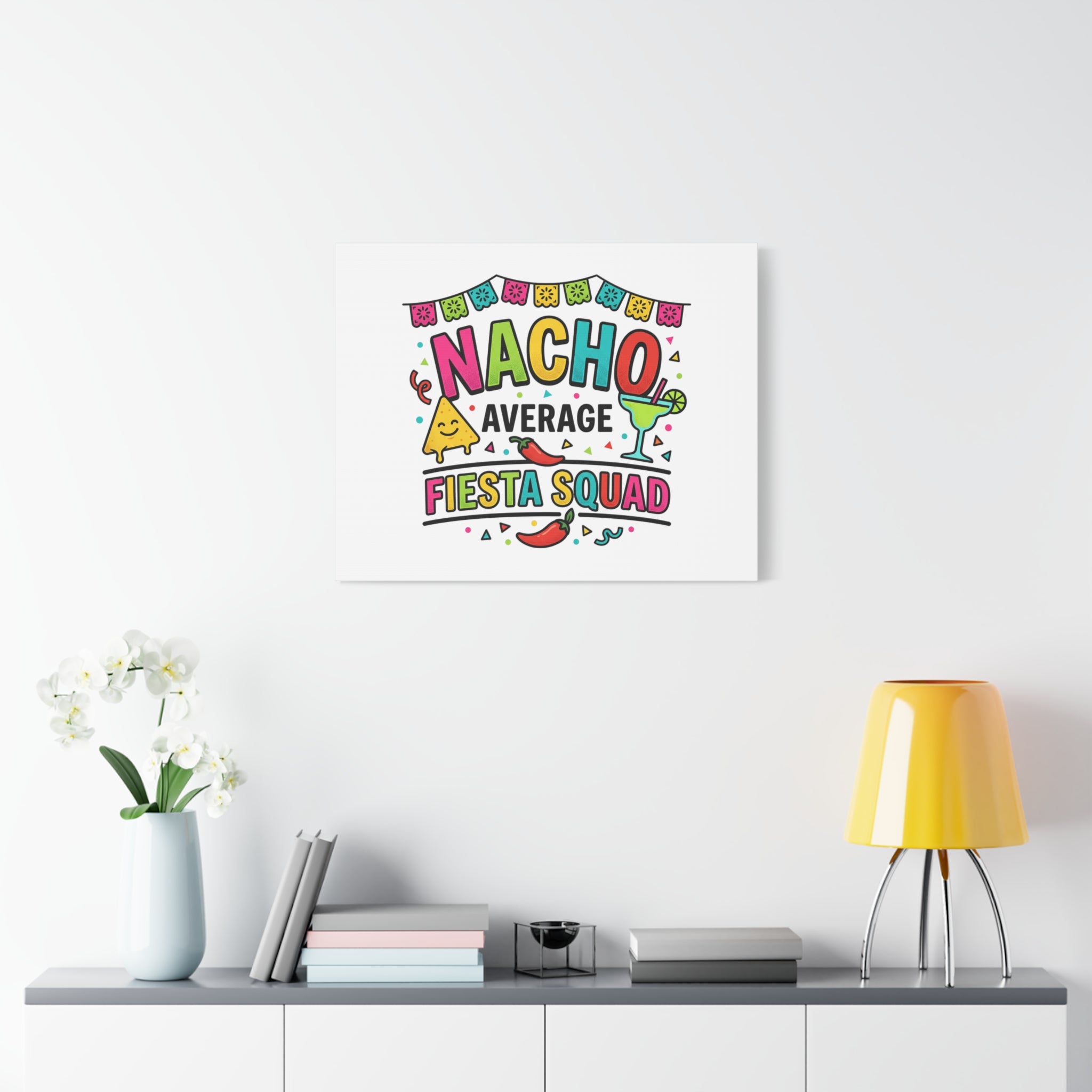 Nacho Average Fiesta Squad Canvas | Cinco de Mayo, Margarita Taco Art