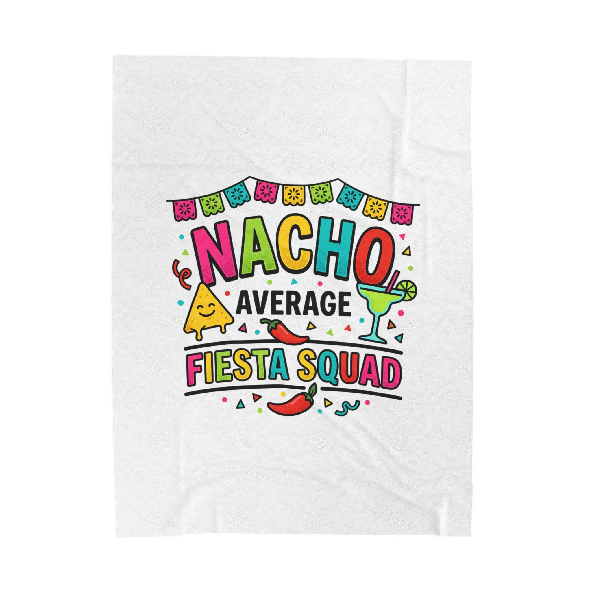 Nacho Average Fiesta Squad Velveteen Plush Blanket, Cinco de Mayo margarita taco humor
