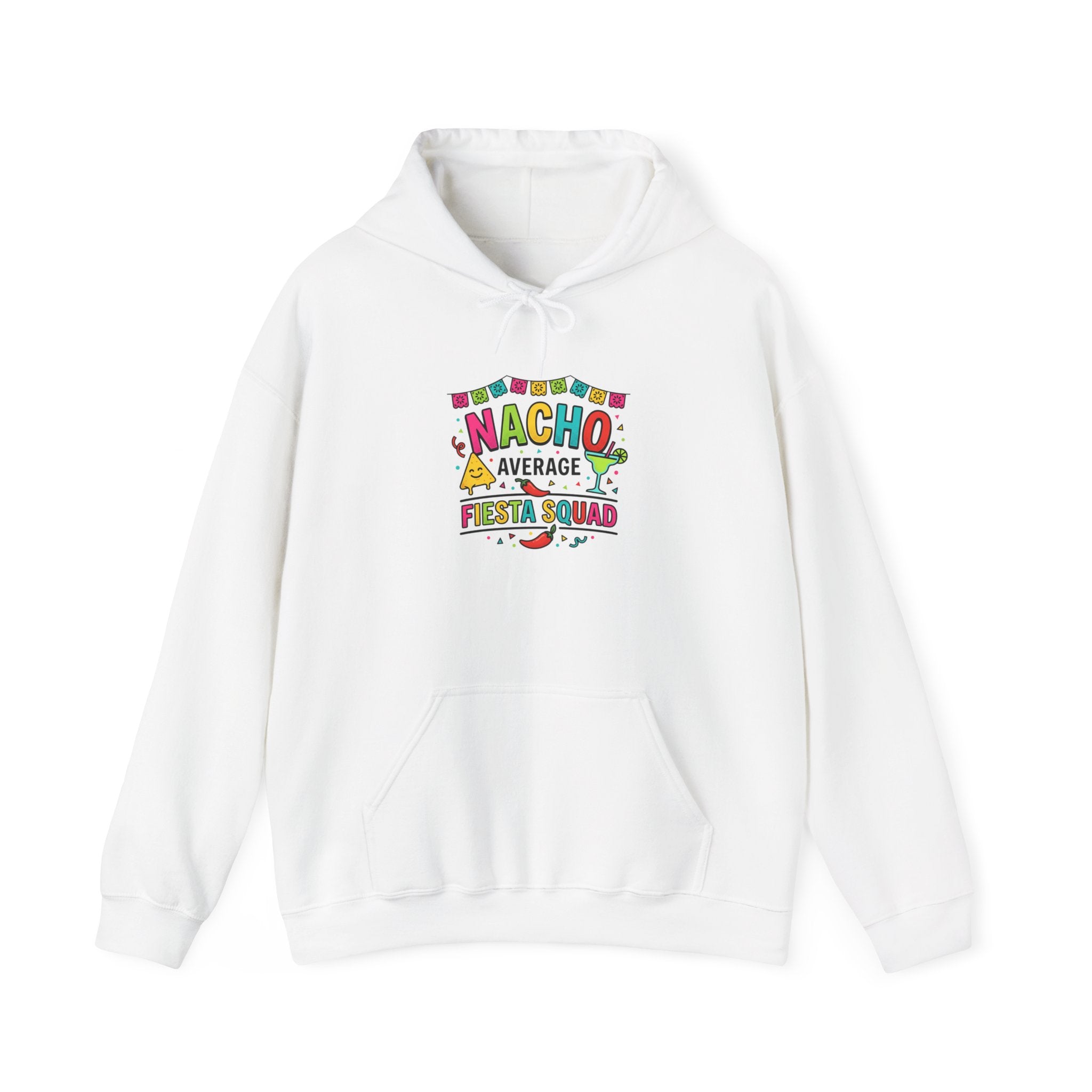 Nacho Average Fiesta Squad Hoodie | Cinco de Mayo, Taco Margarita Party Shirt