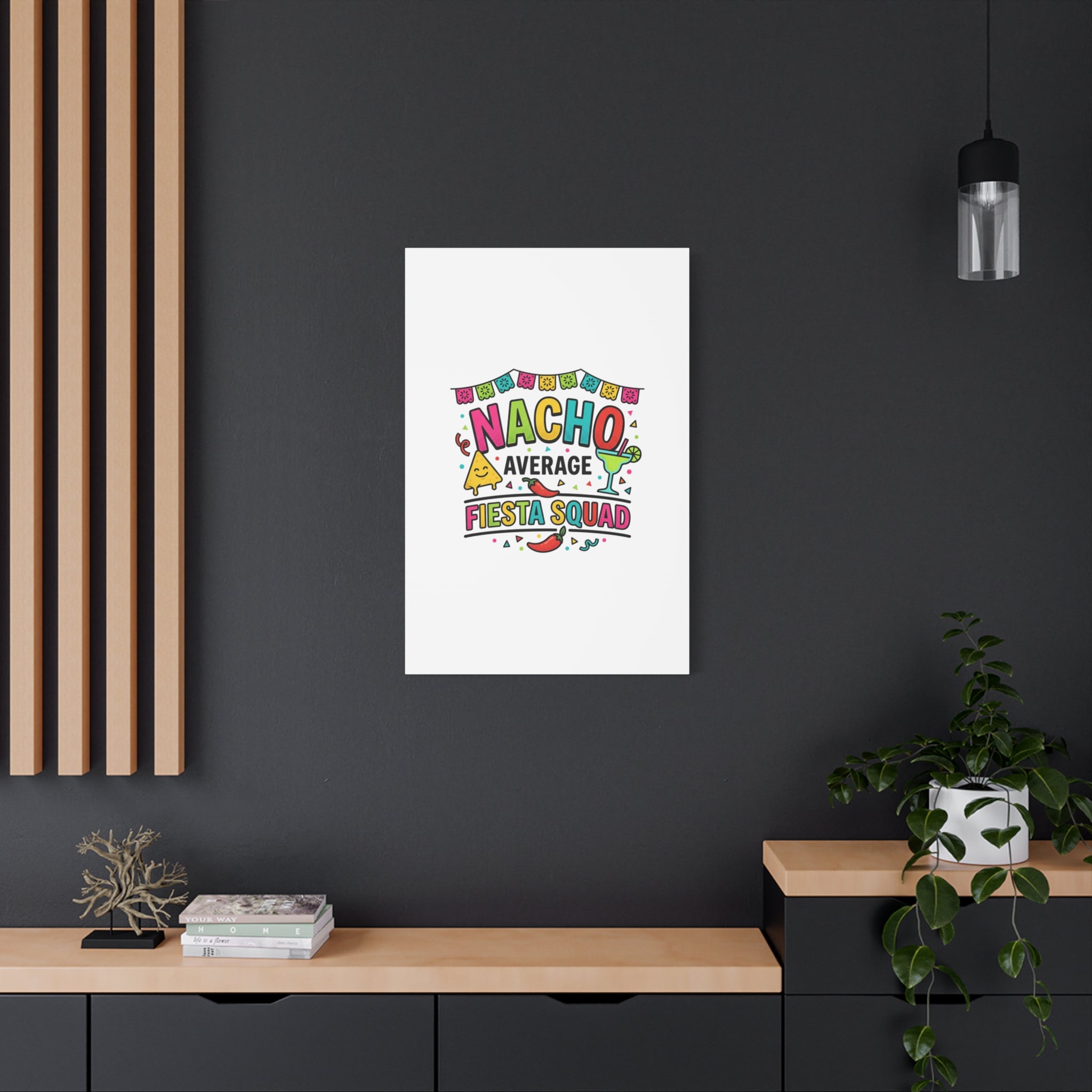 Nacho Average Fiesta Squad Canvas | Cinco de Mayo, Margarita Taco Art