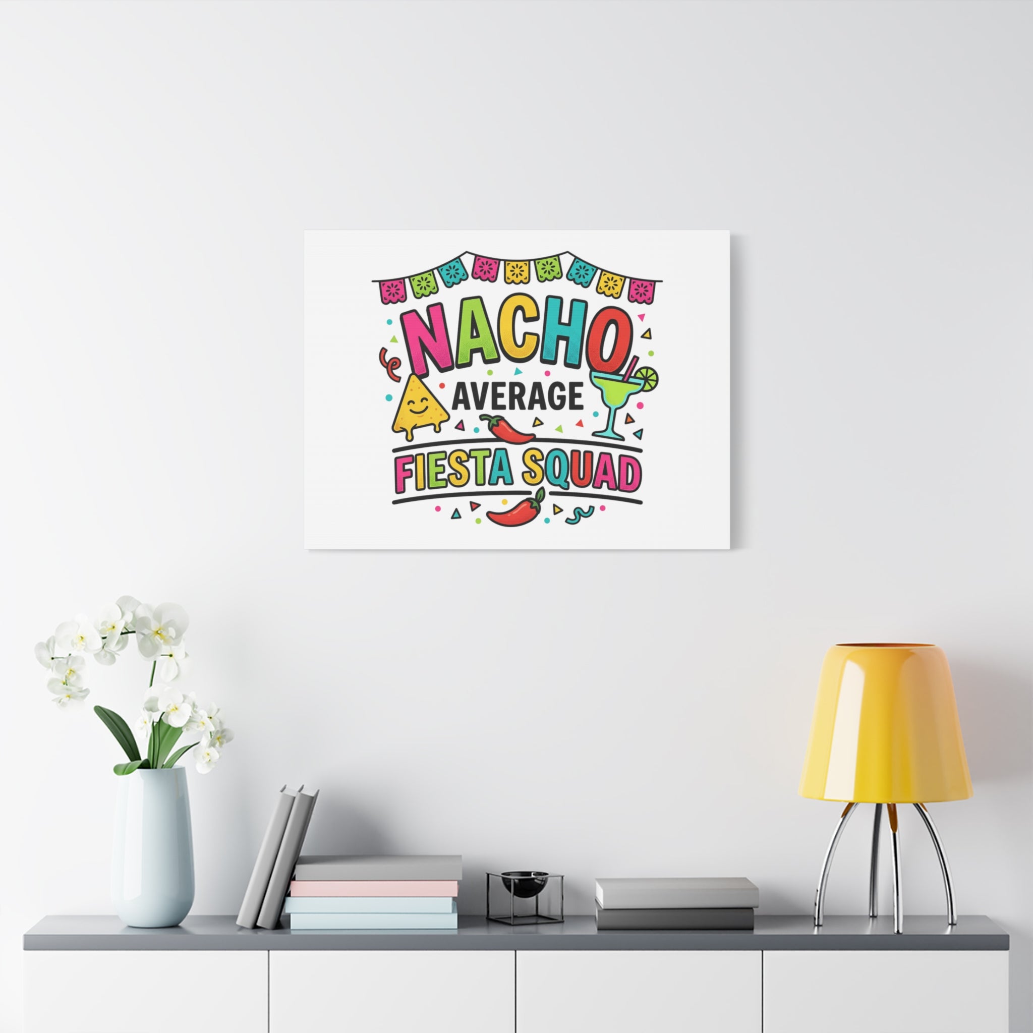 Nacho Average Fiesta Squad Canvas | Cinco de Mayo, Margarita Taco Art