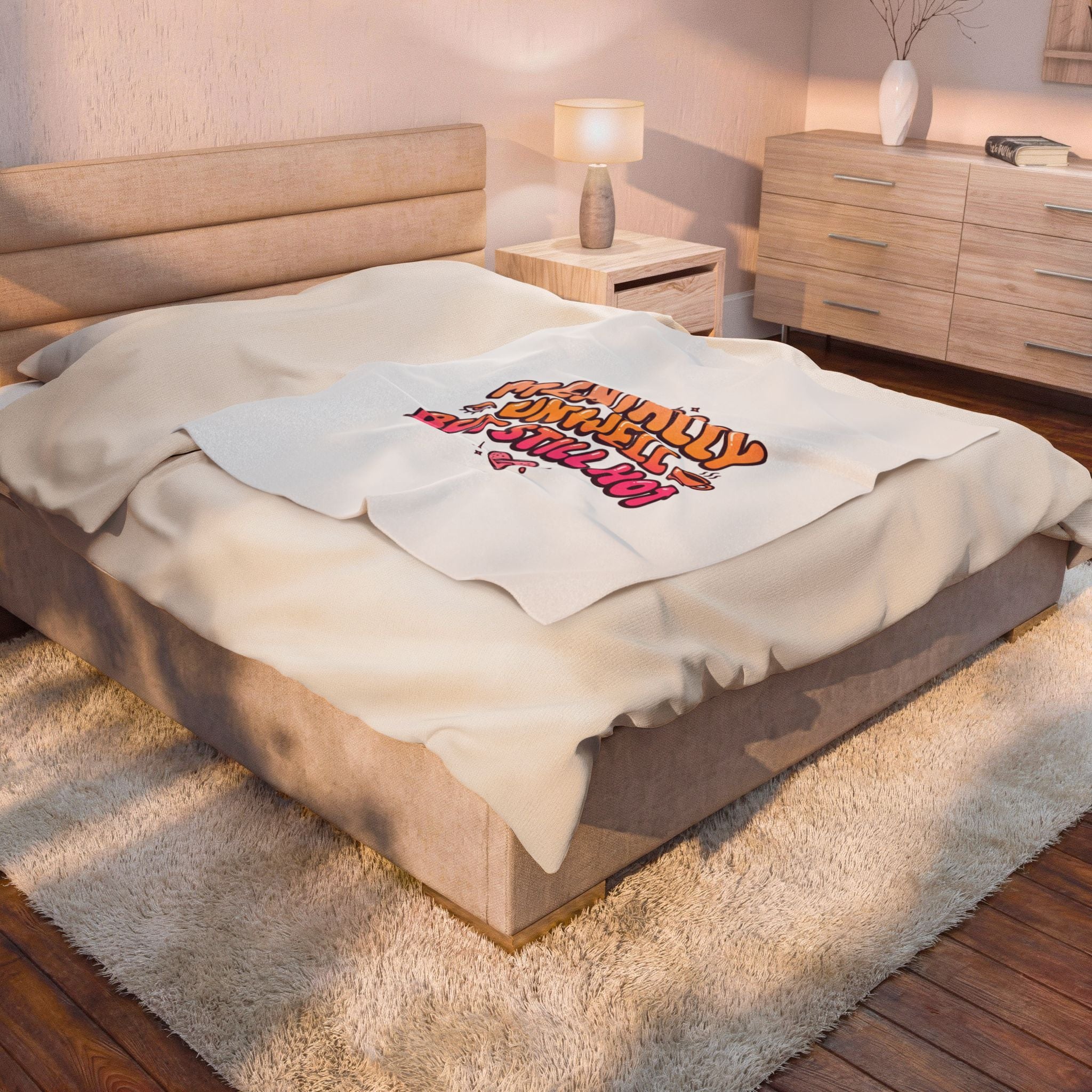 Mentally Unwell But Still Hot Blanket | mental health humor, wellness sarcasm