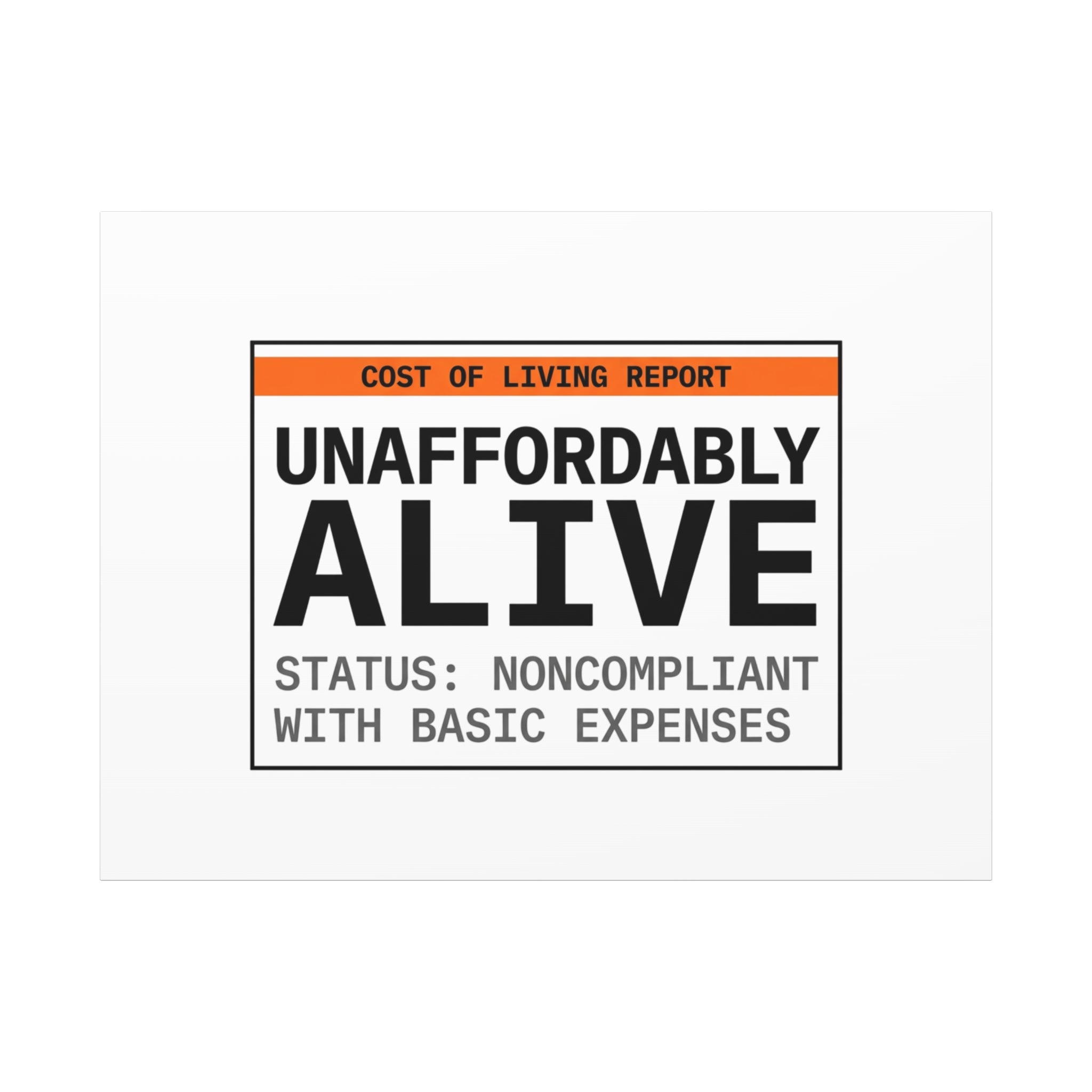 Unaffordably Alive Canvas | cost of living crisis, receipt aesthetic