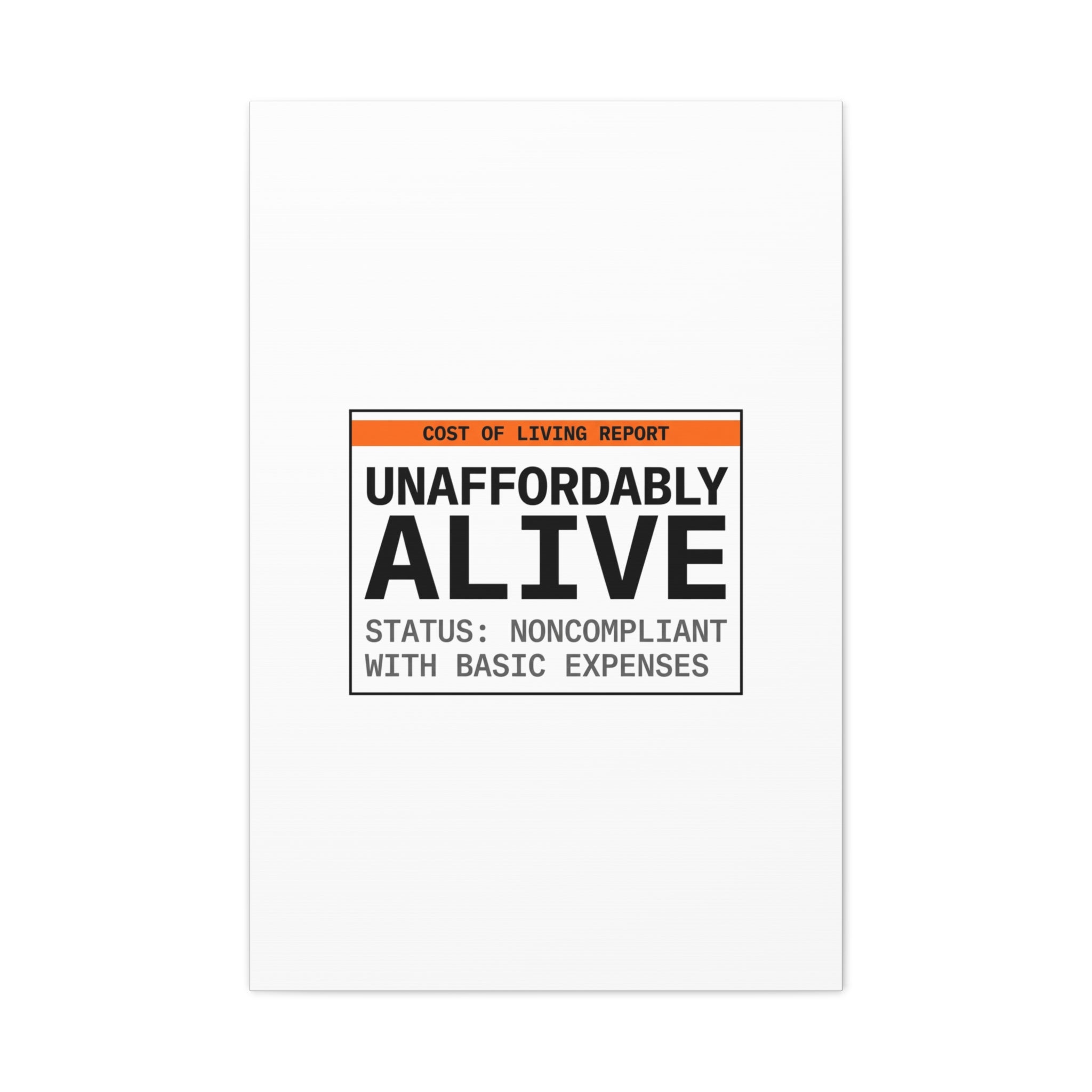 Unaffordably Alive Canvas | cost of living crisis, receipt aesthetic