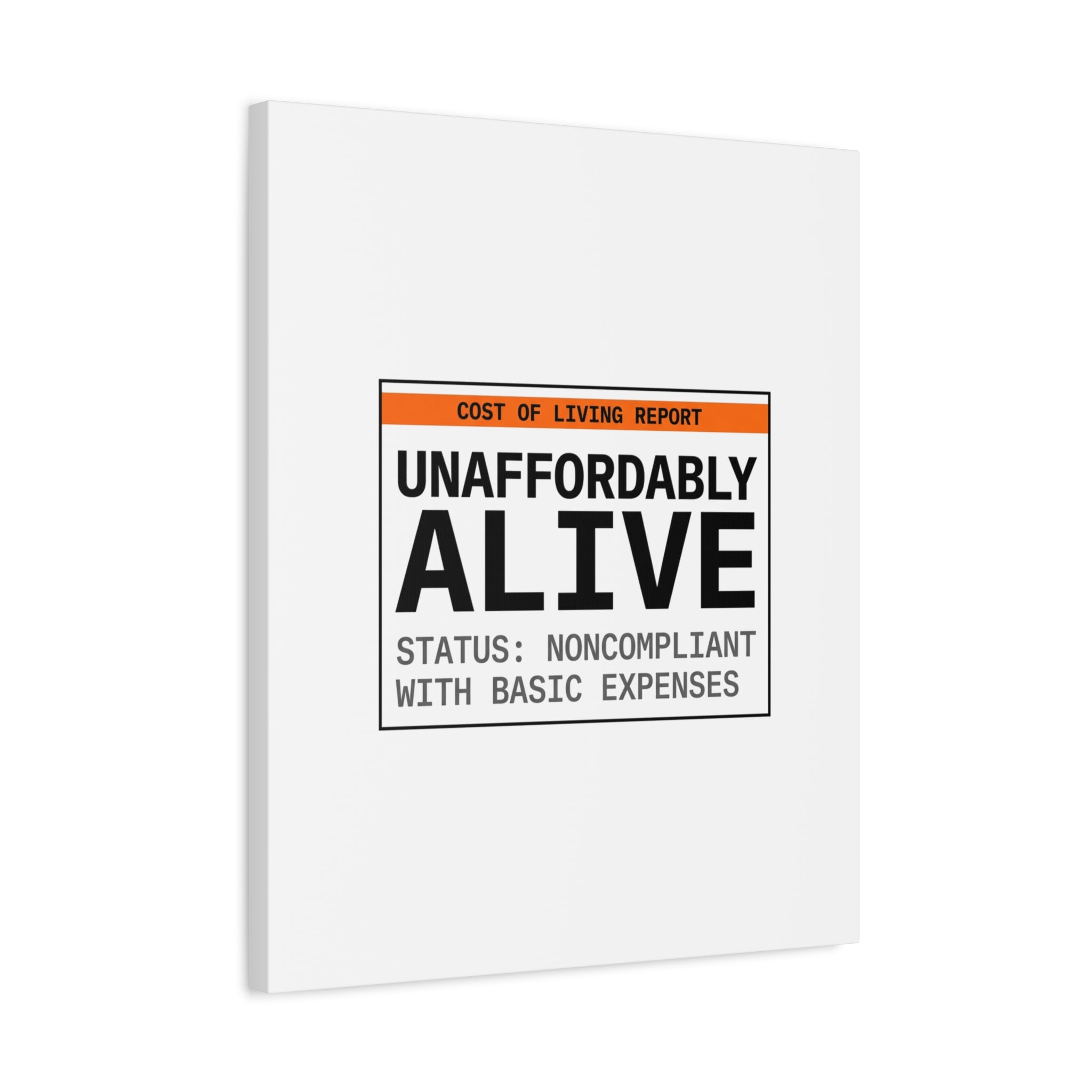 Unaffordably Alive Canvas | cost of living crisis, receipt aesthetic