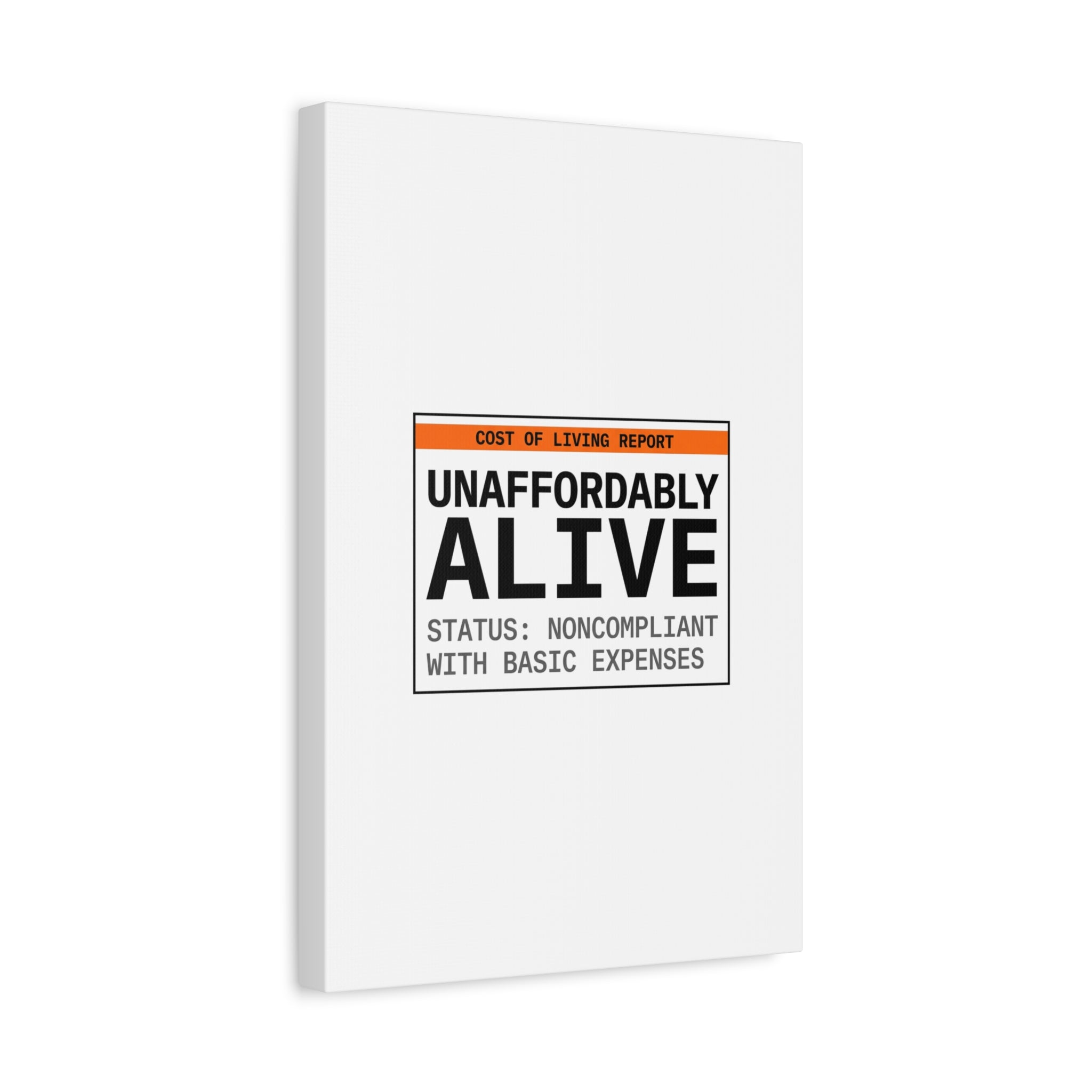 Unaffordably Alive Canvas | cost of living crisis, receipt aesthetic
