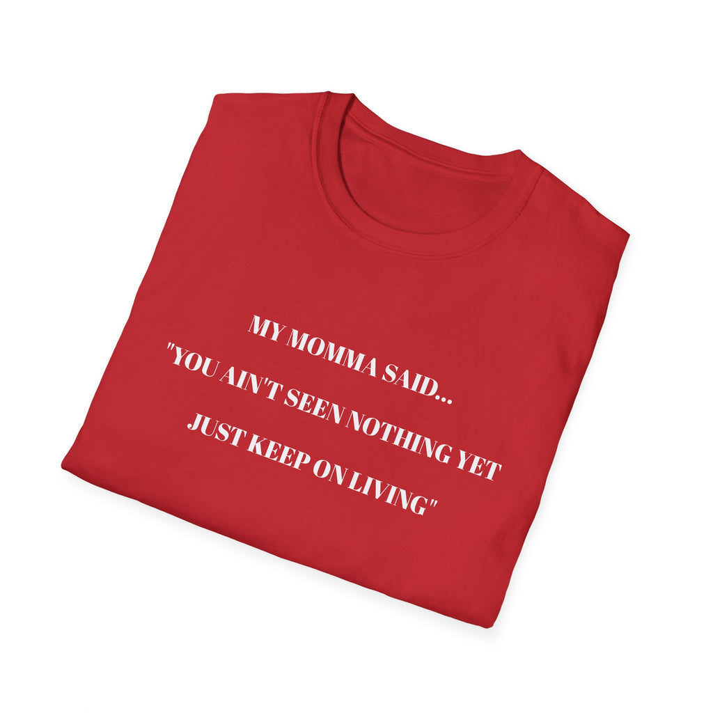 Inspirational Unisex T-Shirt | My Momma Said Quote | Perfect Gift for Motivational Moments, Casual Wear, Birthdays, Self-Care, [...]
