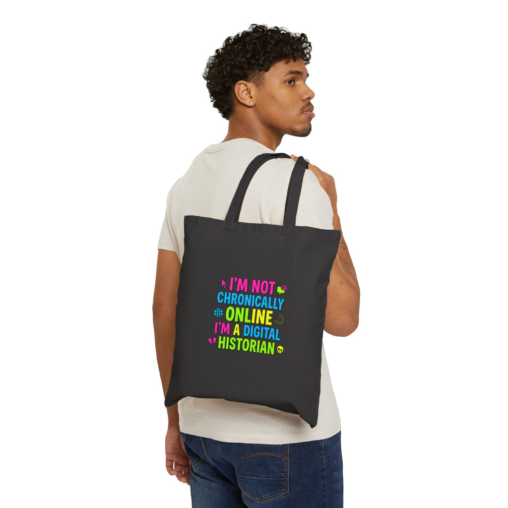 I'm Not Chronically Online I'm a Digital Historian Tote | meme-core, cringe-core