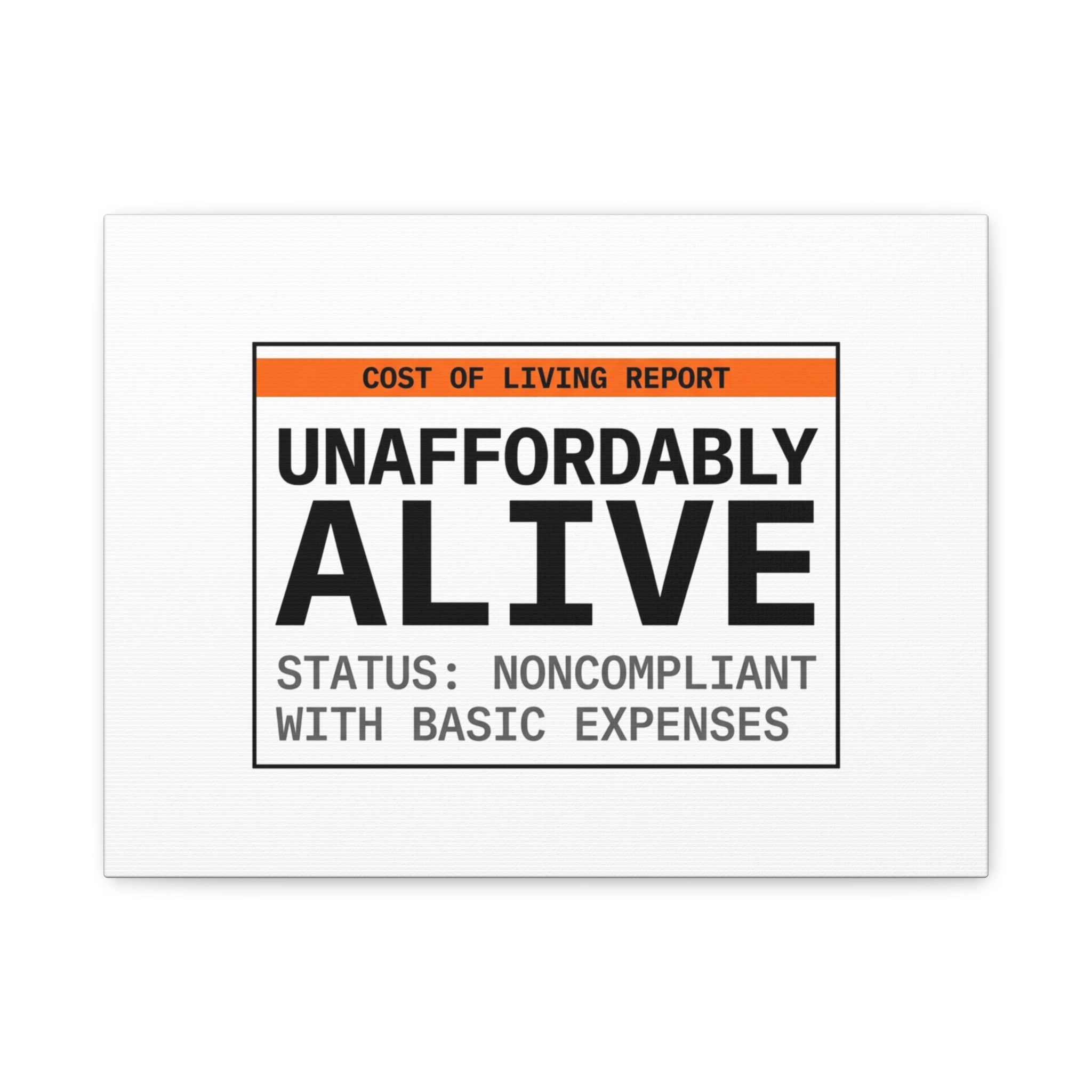 Unaffordably Alive Canvas | cost of living crisis, receipt aesthetic