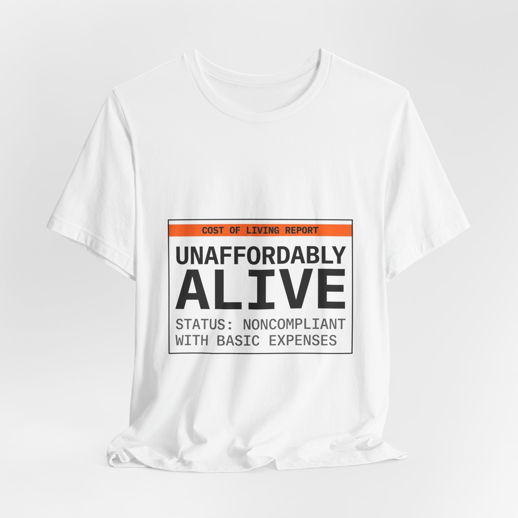 Unaffordably Alive Tee | cost of living crisis, receipt aesthetic