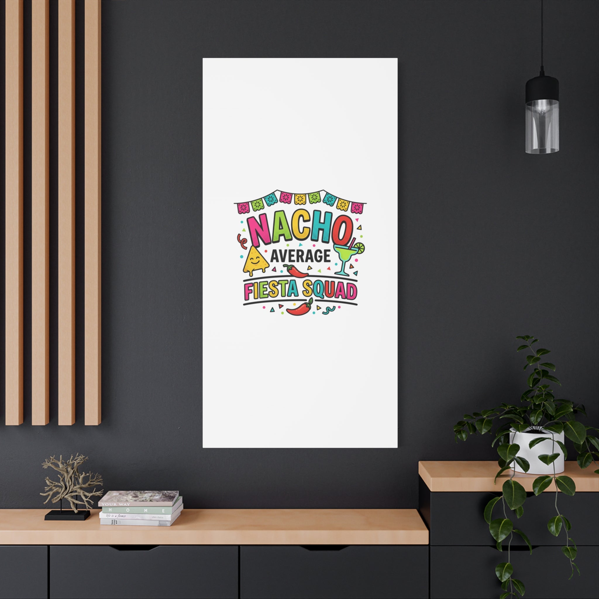 Nacho Average Fiesta Squad Canvas | Cinco de Mayo, Margarita Taco Art