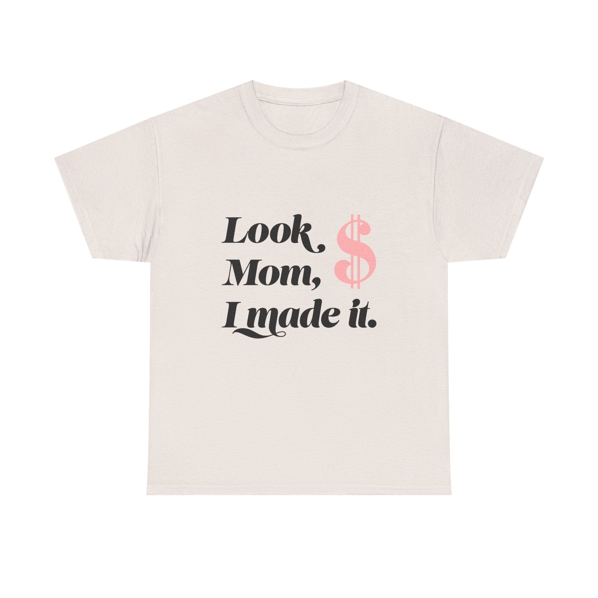 Look, Mom, I Made It! Unisex Heavy Cotton Tee