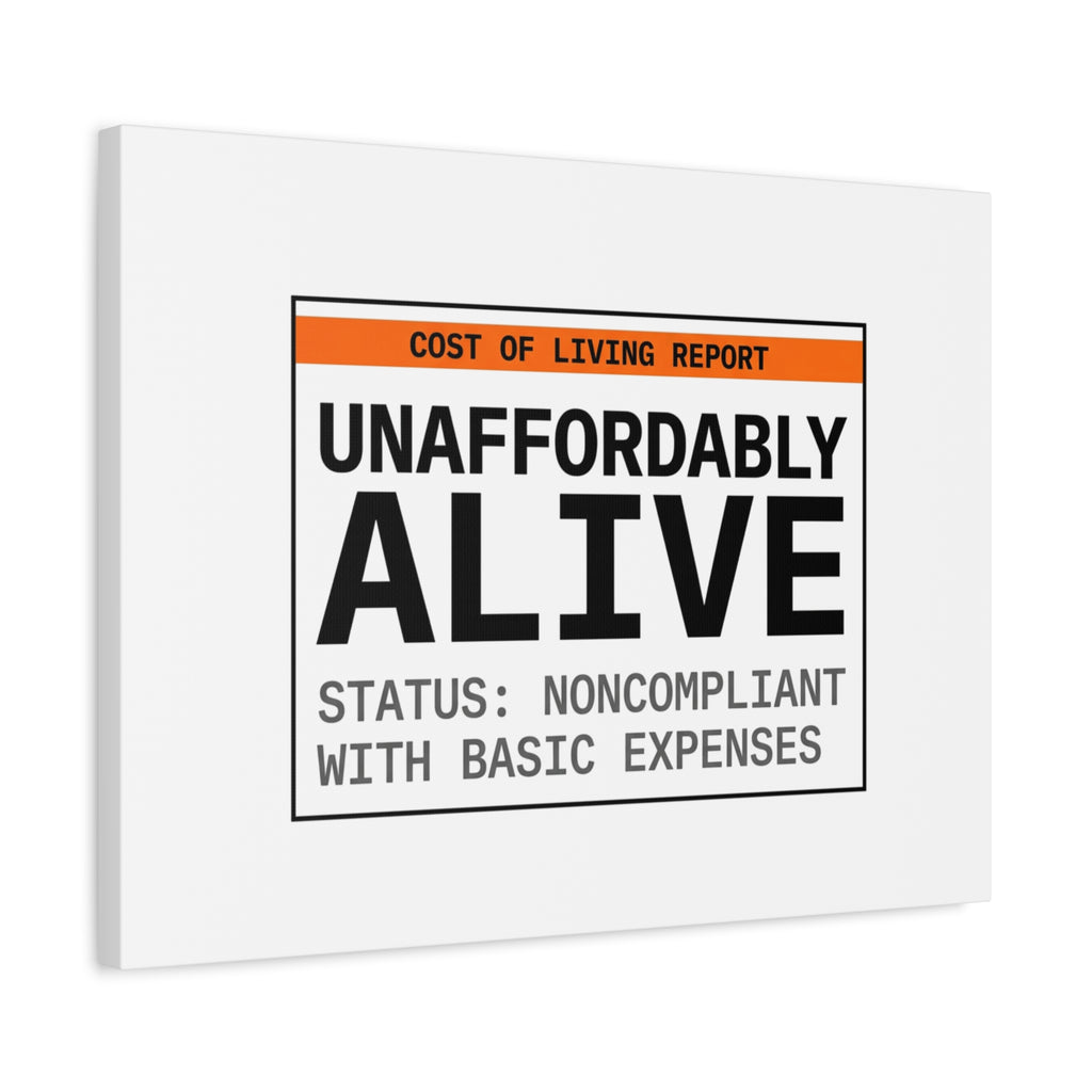 Unaffordably Alive Canvas | cost of living crisis, receipt aesthetic