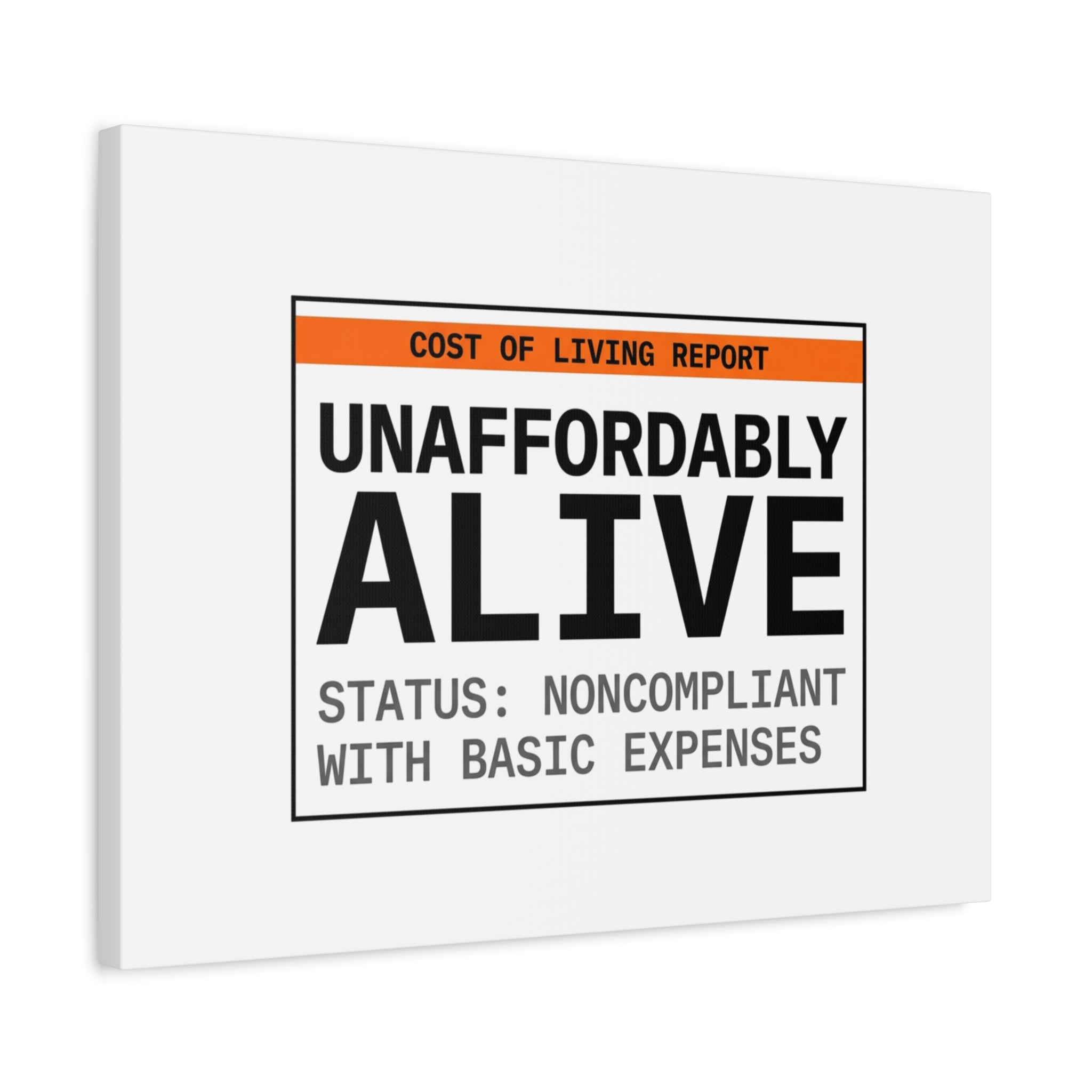 Unaffordably Alive Canvas | cost of living crisis, receipt aesthetic