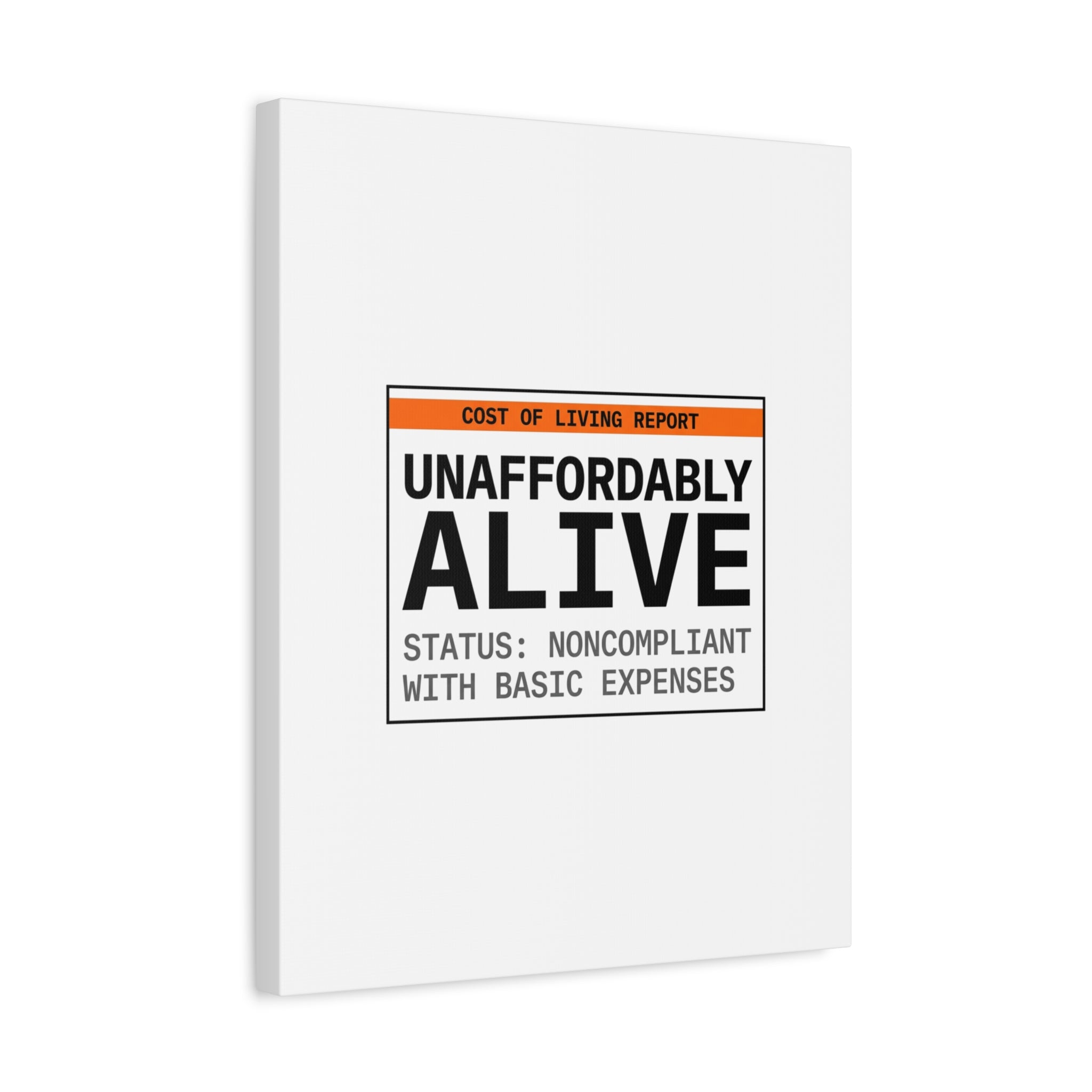 Unaffordably Alive Canvas | cost of living crisis, receipt aesthetic
