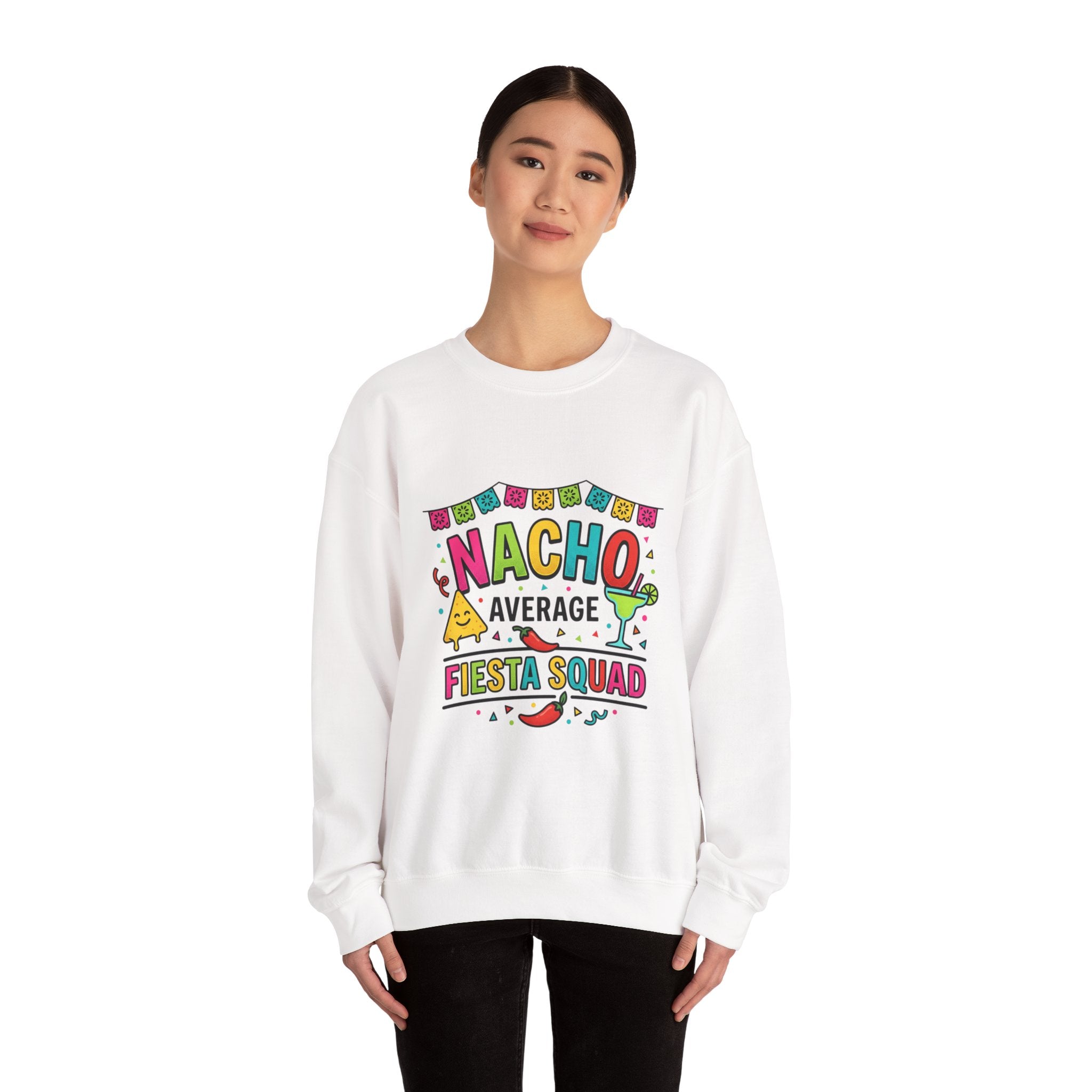 Nacho Average Fiesta Squad Crewneck | Cinco de Mayo taco shirt, margarita party sweatshirt