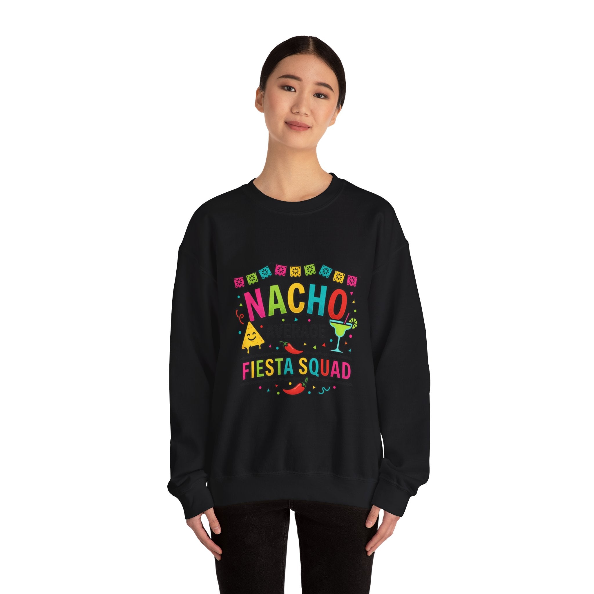 Nacho Average Fiesta Squad Crewneck | Cinco de Mayo taco shirt, margarita party sweatshirt