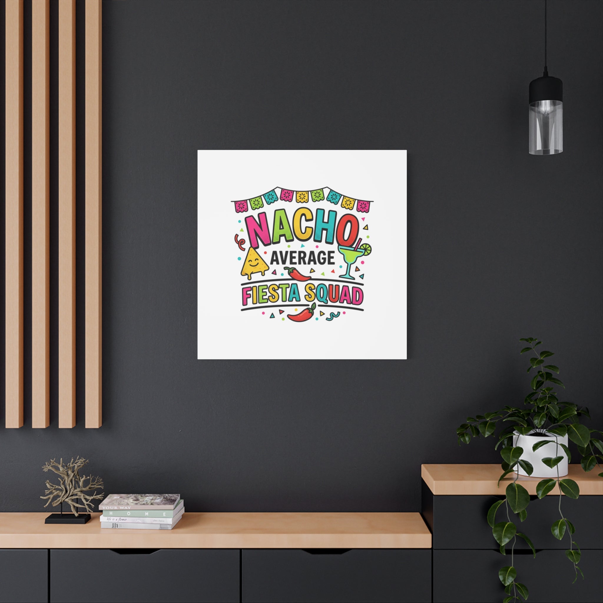 Nacho Average Fiesta Squad Canvas | Cinco de Mayo, Margarita Taco Art