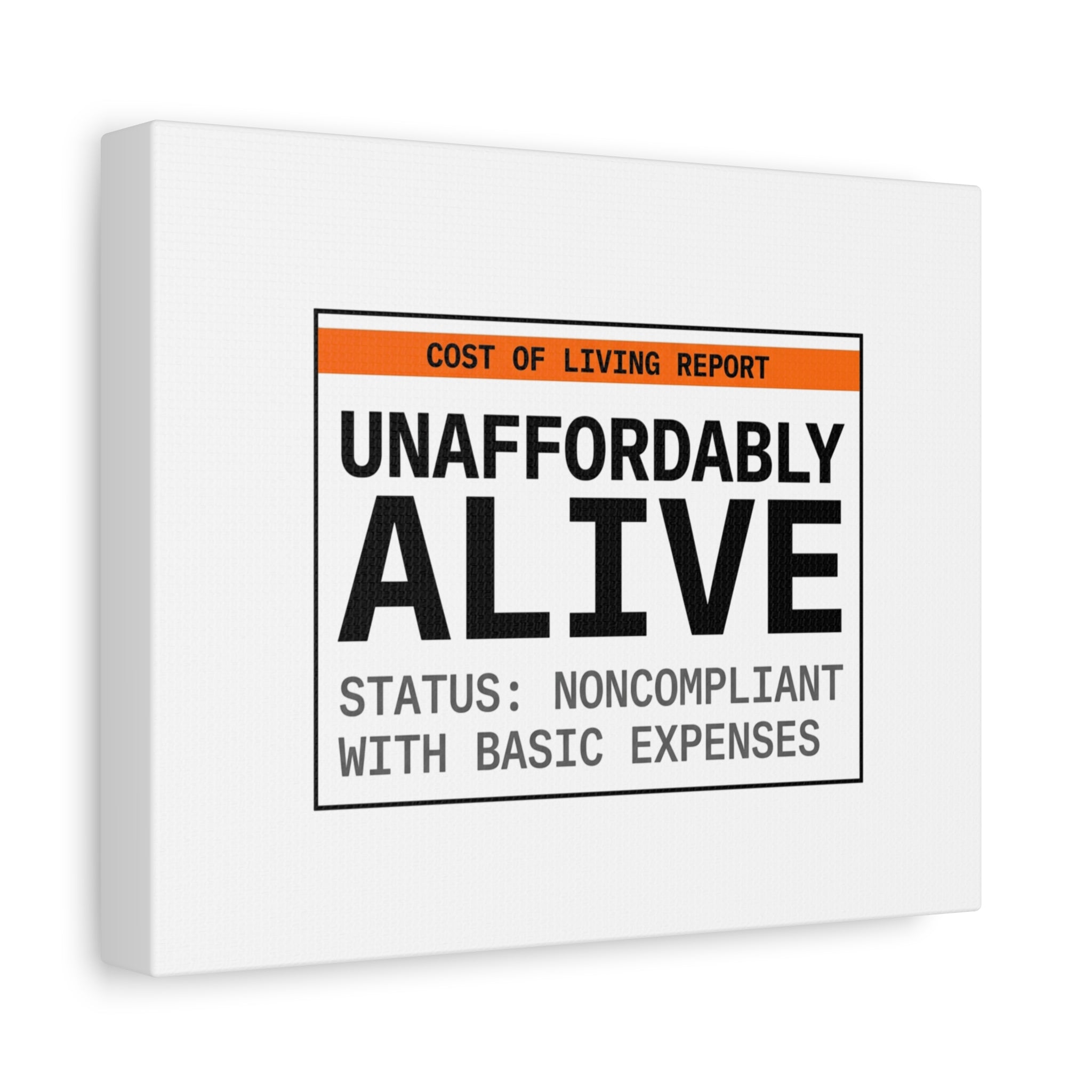 Unaffordably Alive Canvas | cost of living crisis, receipt aesthetic