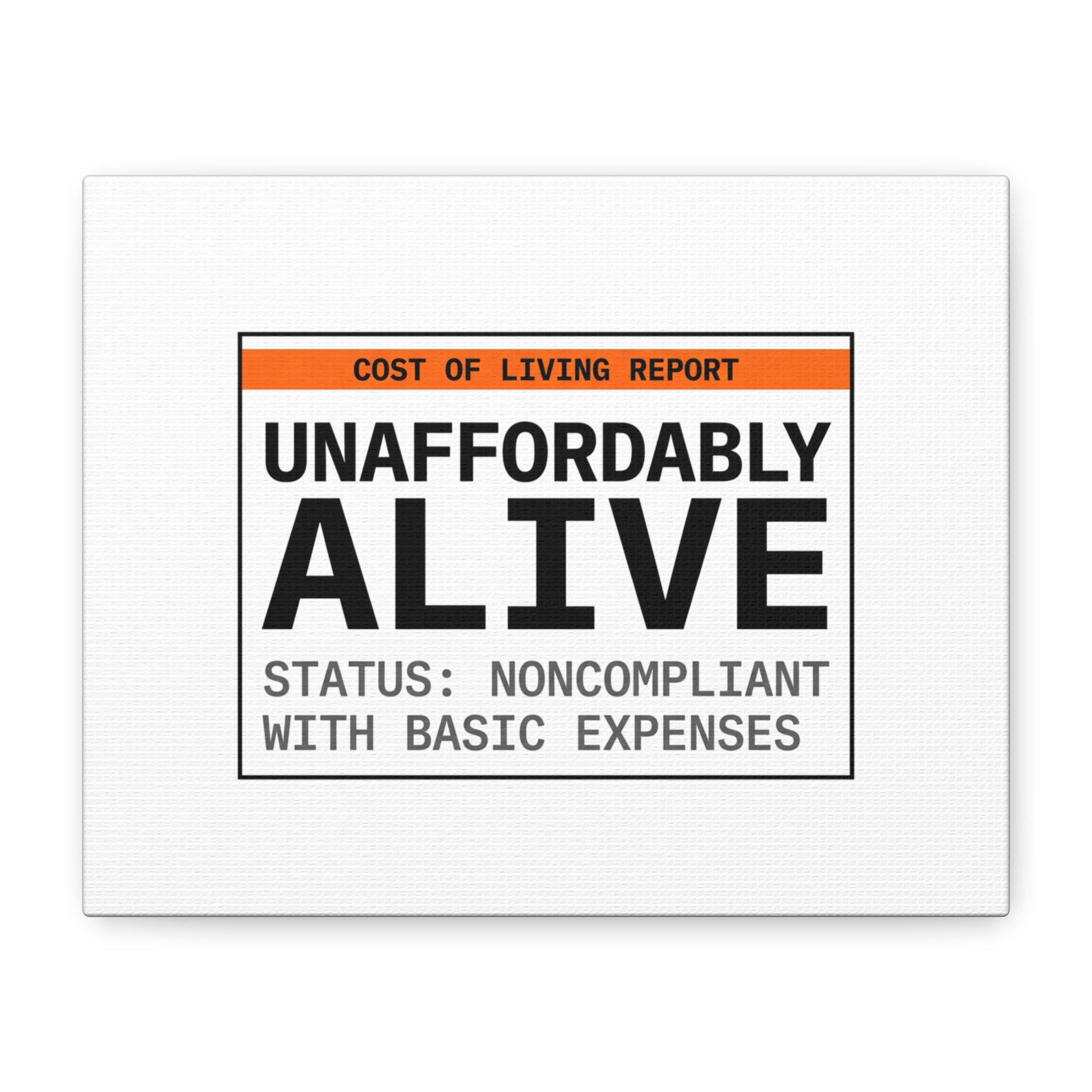 Unaffordably Alive Canvas | cost of living crisis, receipt aesthetic