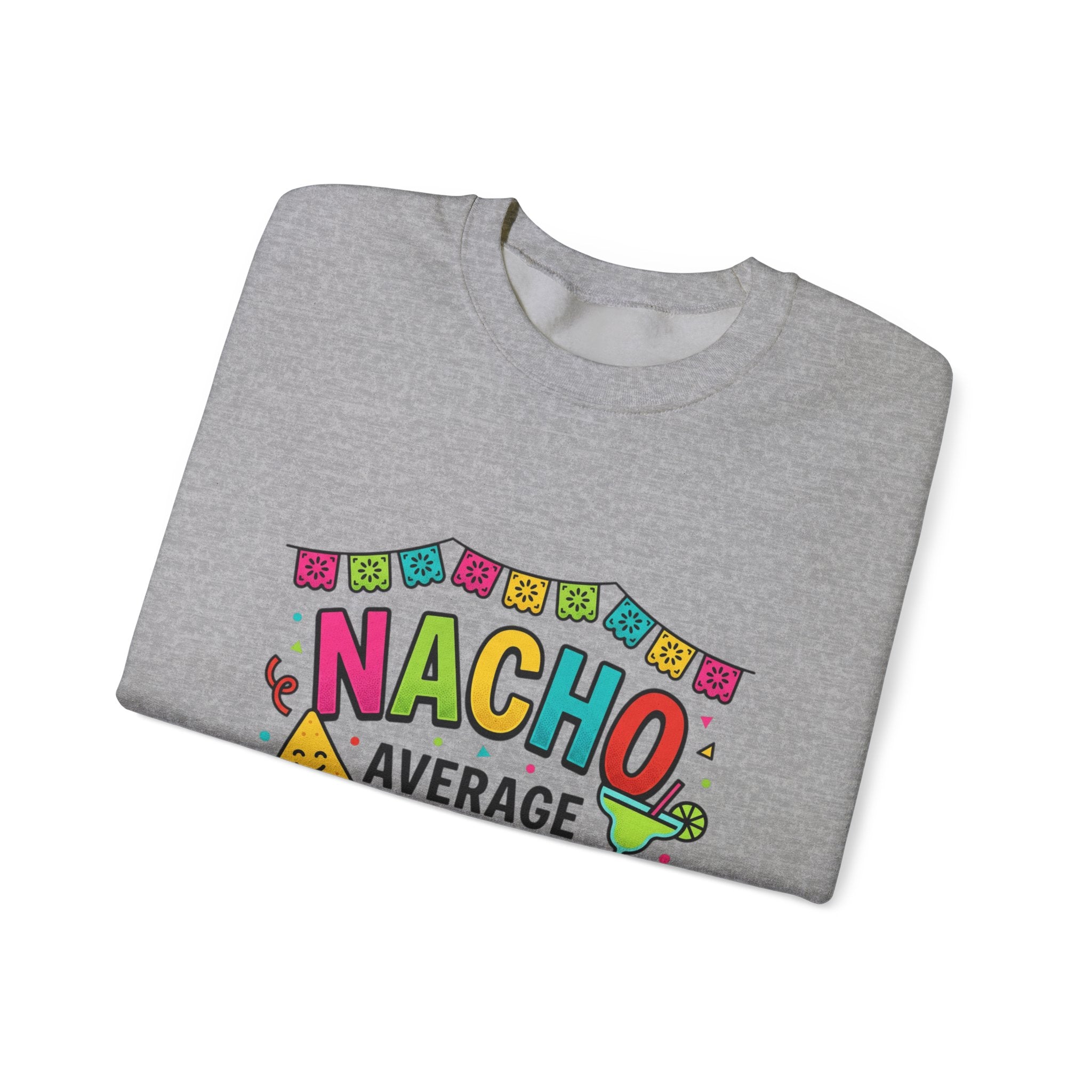 Nacho Average Fiesta Squad Crewneck | Cinco de Mayo taco shirt, margarita party sweatshirt