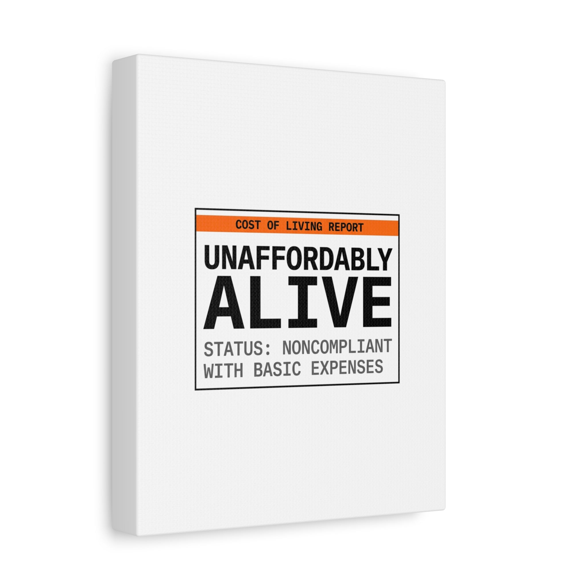 Unaffordably Alive Canvas | cost of living crisis, receipt aesthetic